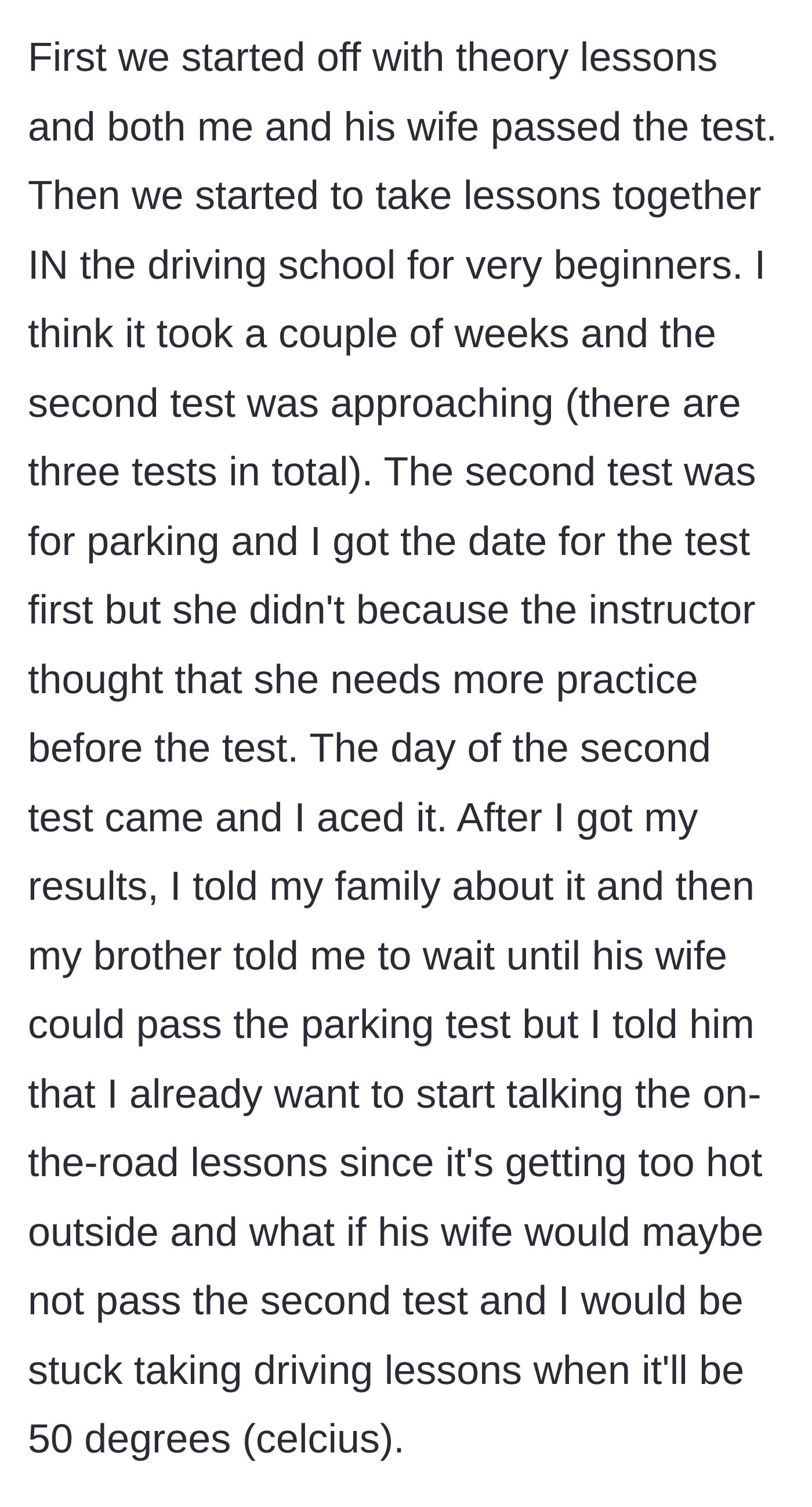 Story part 2 - The sister passes her parking test while the sister-in-law is held back, but the brother demands she wait.