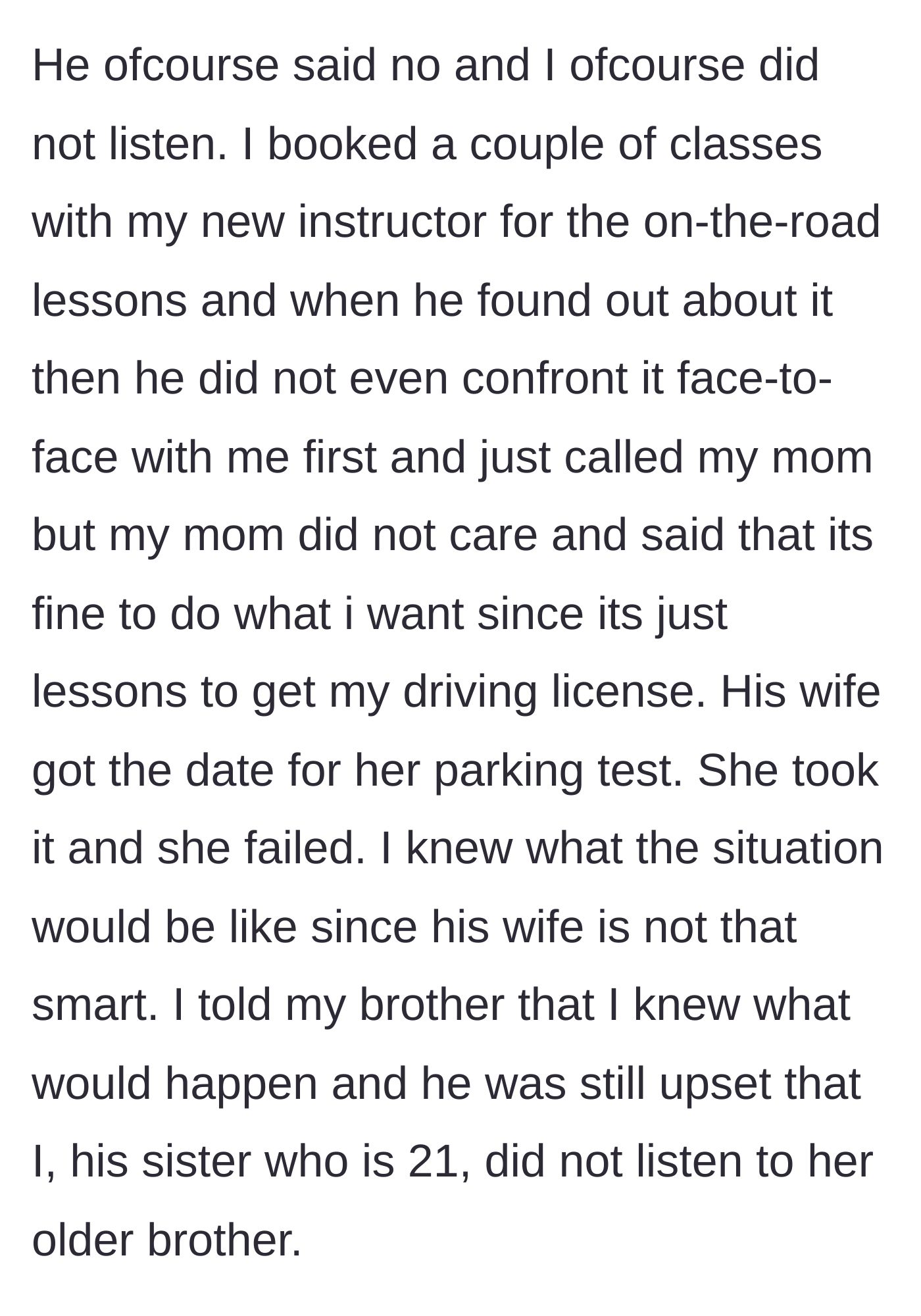 Story part 3 - The sister books her next lessons anyway, the brother complains to their mother, and the sister-in-law fails her test.