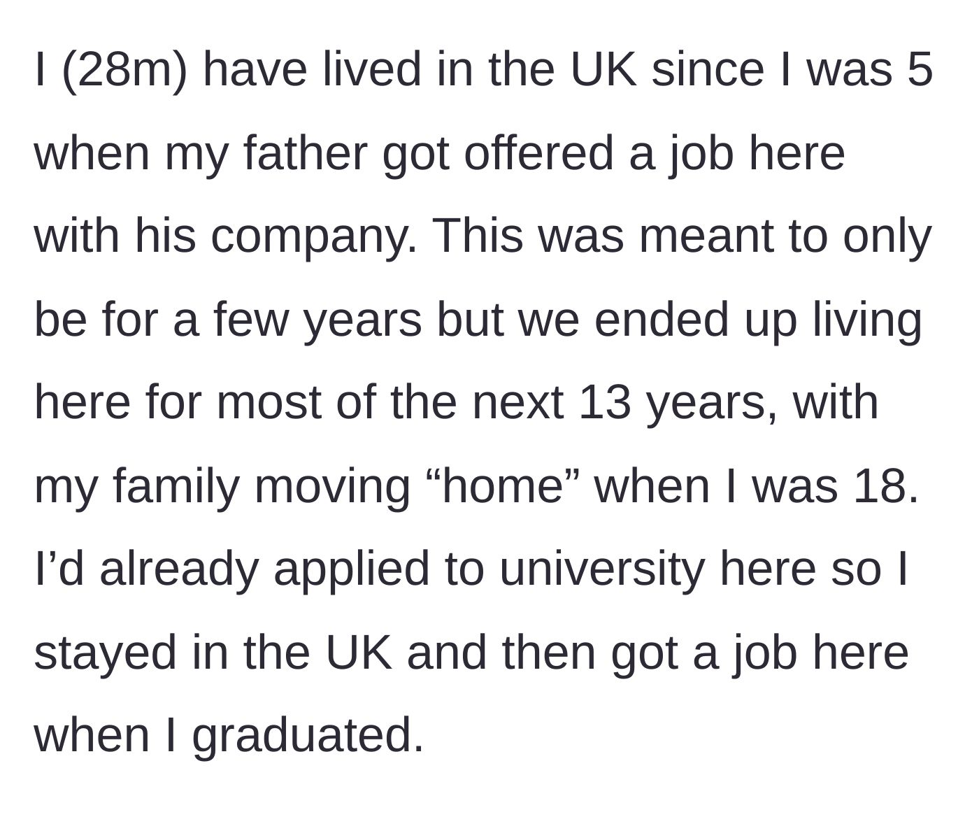 Story part 1 - A brief history of the son's childhood move to the UK and his decision to stay for university while his parents returned to Australia.