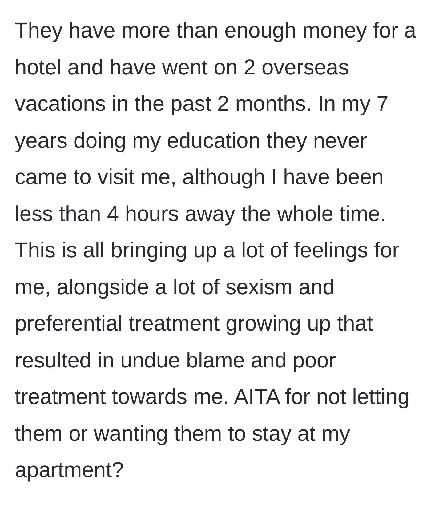 Story part 5 - The author highlights the father's luxury vacations, his failure to visit over 7 years, and the underlying sexism of their upbringing, questioning if they are wrong to refuse the stay.
