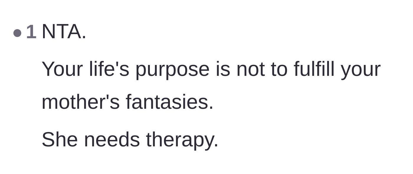 Comment thread 4 - A straightforward comment reminding the daughter that her life's purpose is not to fulfill her mother's fantasies.