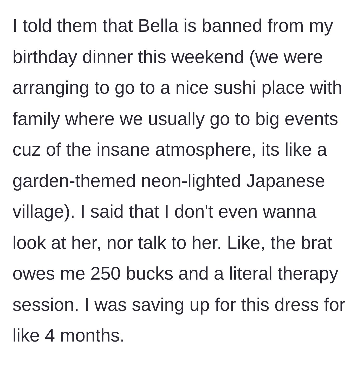 Story part 7 - The older sister banning the younger sibling from her upcoming birthday dinner and demanding repayment.