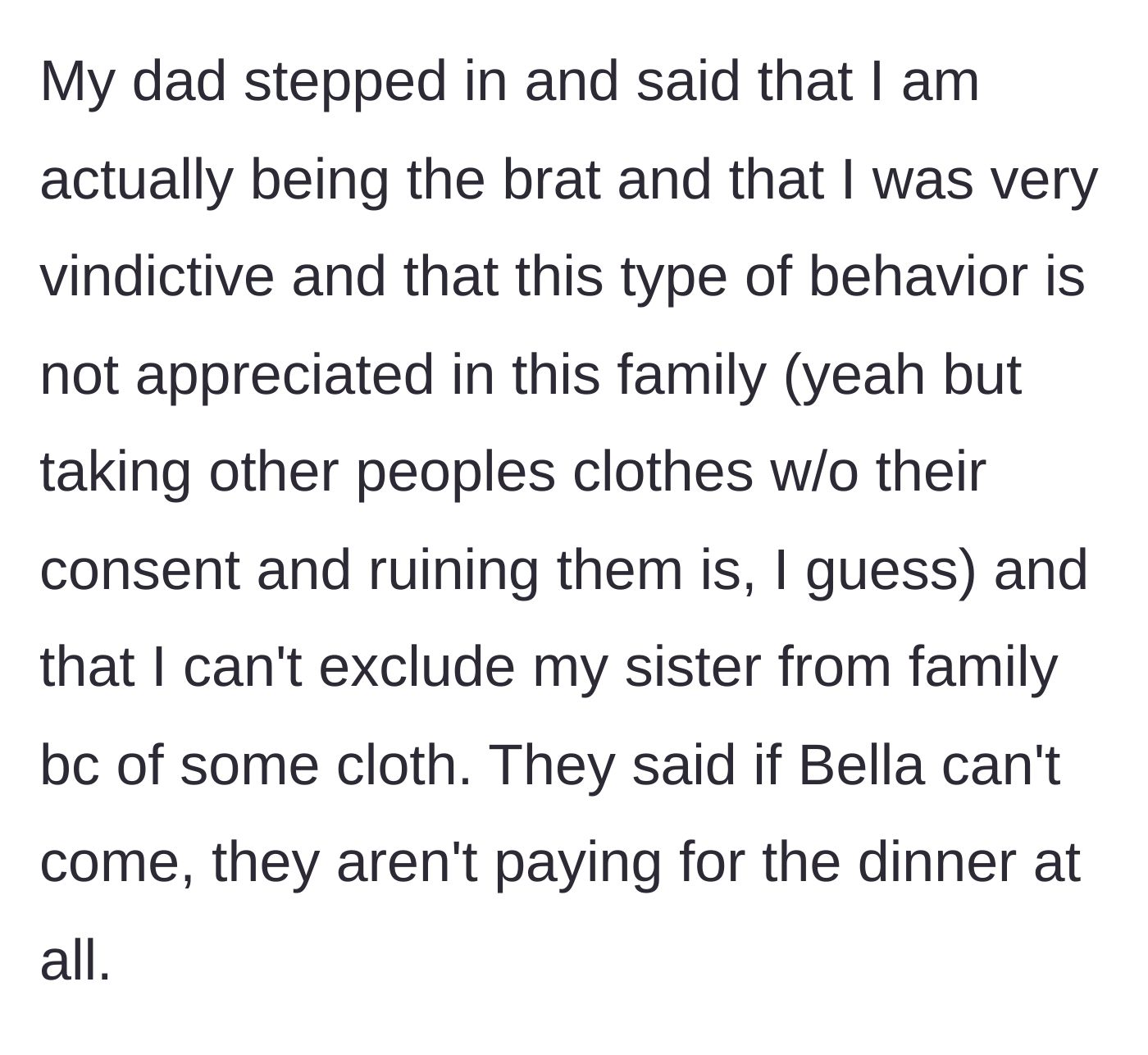 Story part 8 - The father calling the older sister vindictive and threatening to cancel the party.