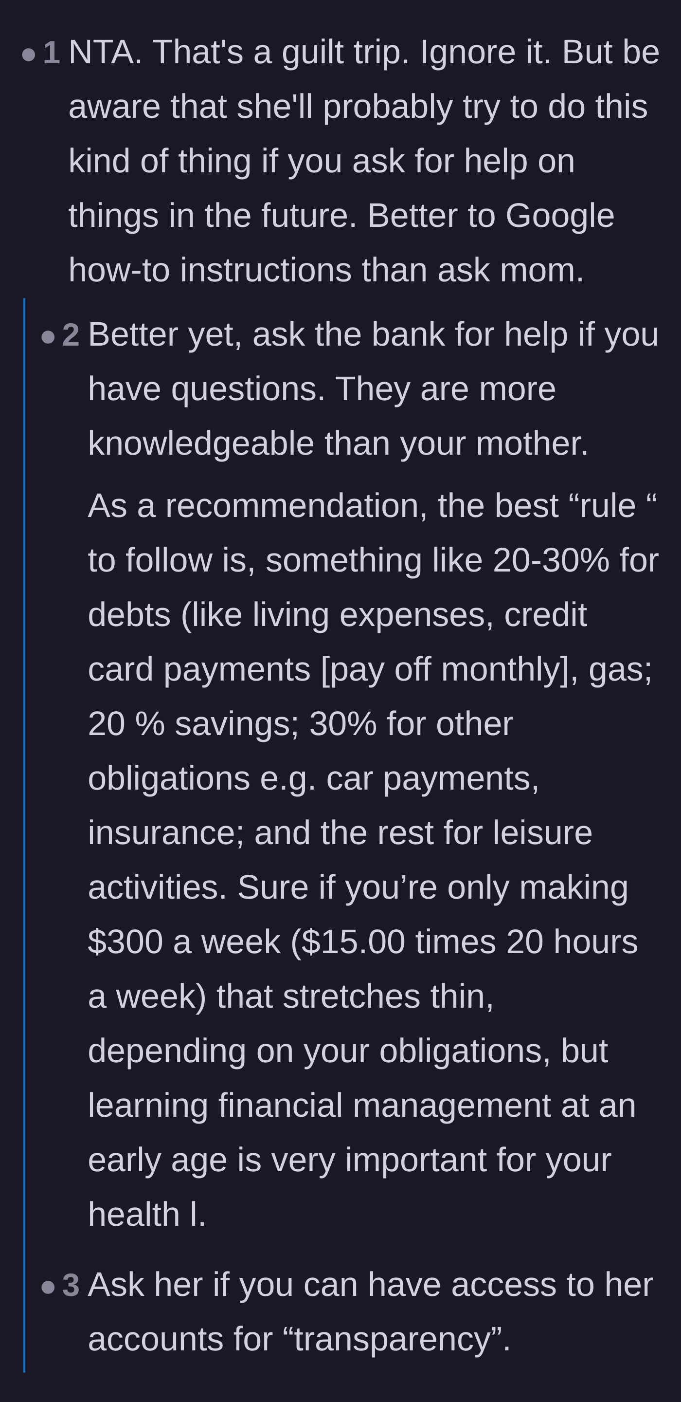 Users breaking down the mother's guilt trip and suggesting the teenager ask to see the mother's bank accounts for equal transparency.