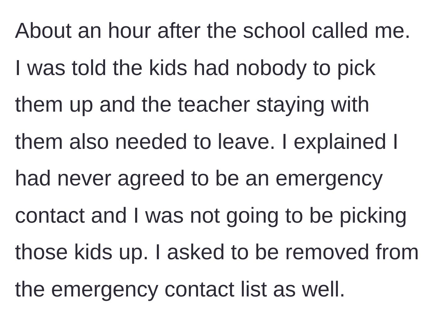 Story part 3 - The school calls the daughter, who refuses to pick up the kids and demands removal from the contact list.