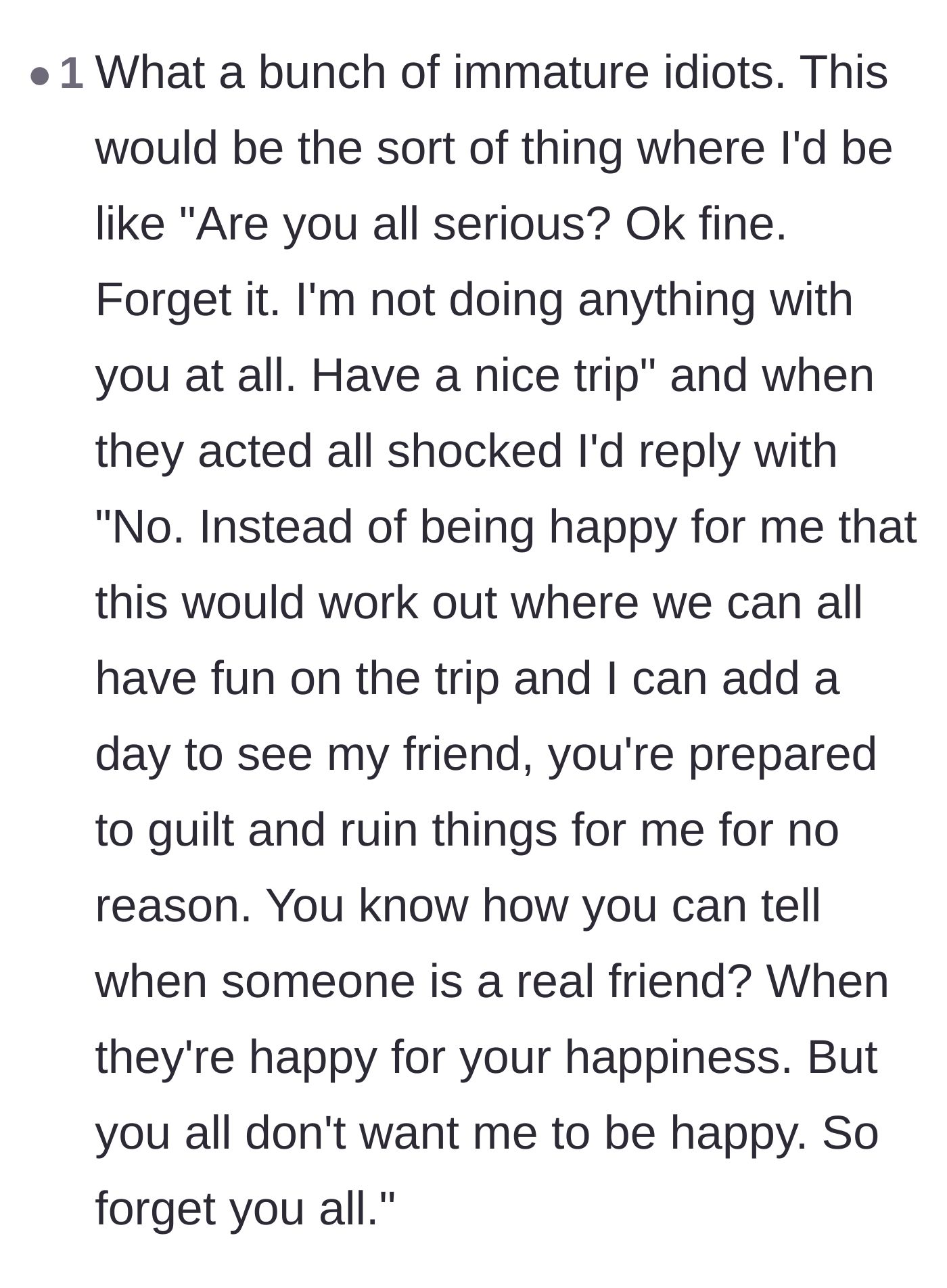 Comment thread 4 - A comment providing a dramatic, bridge-burning script to cancel the trip and call out the friends for not wanting her to be happy.