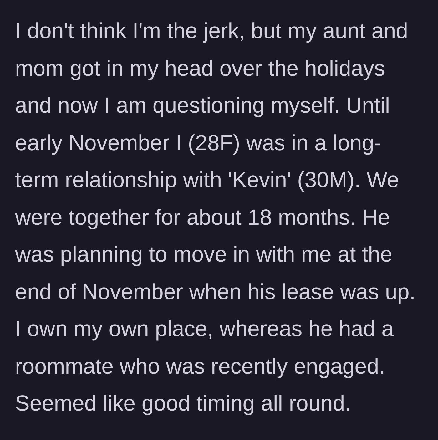 Story part 1 - 28-year-old woman explains her 18-month relationship with a 30-year-old man who was about to move into her house rent-free.