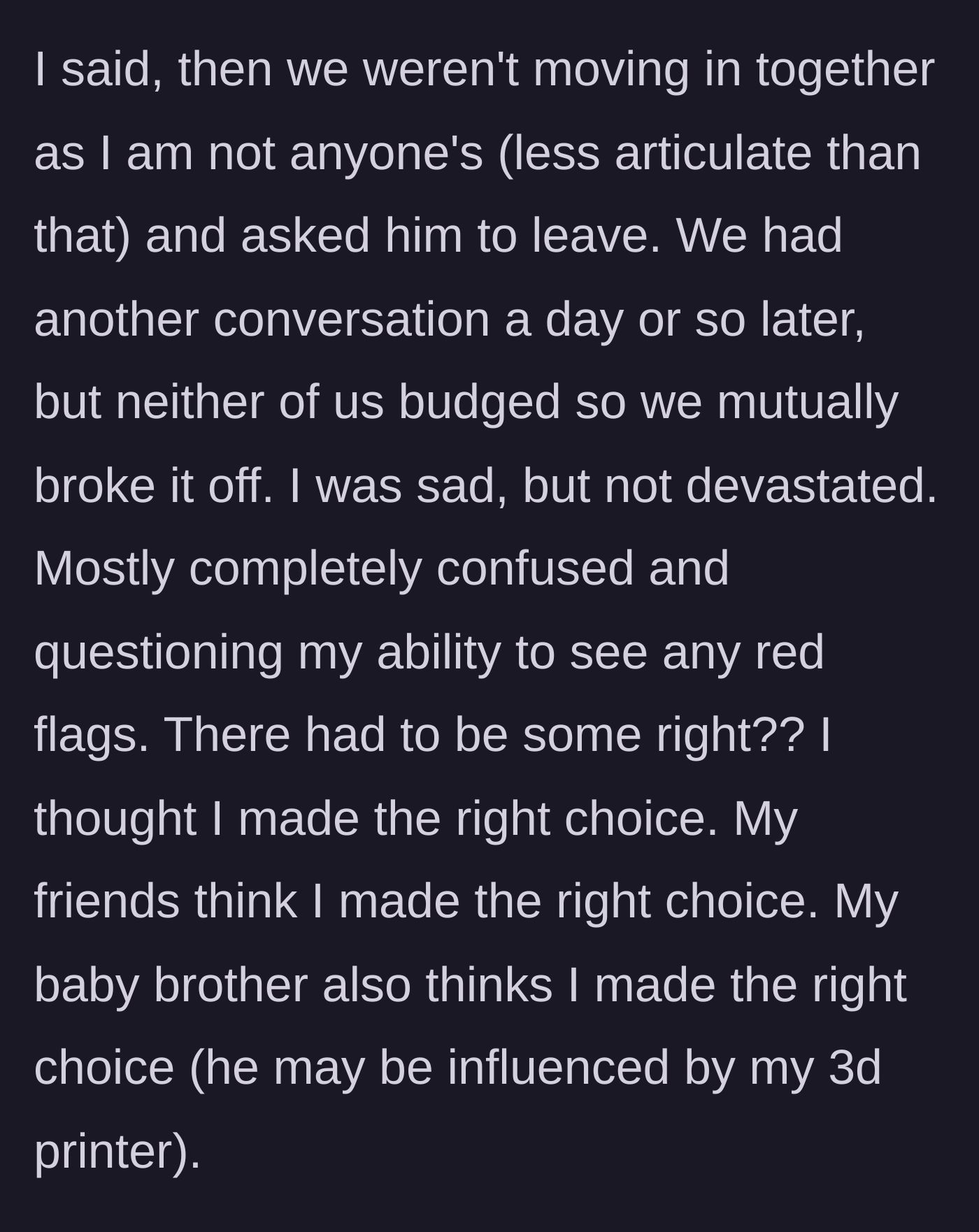 Story part 5 - Woman kicks him out, cancels the move-in, and breaks up with him, supported by her friends and brother.