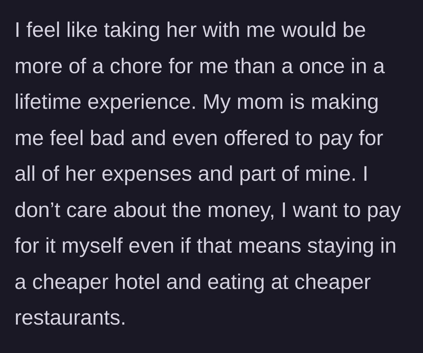 Story part 3 - Mother attempts to financially coerce the student by offering to pay expenses, but the student refuses, prioritizing their independence.