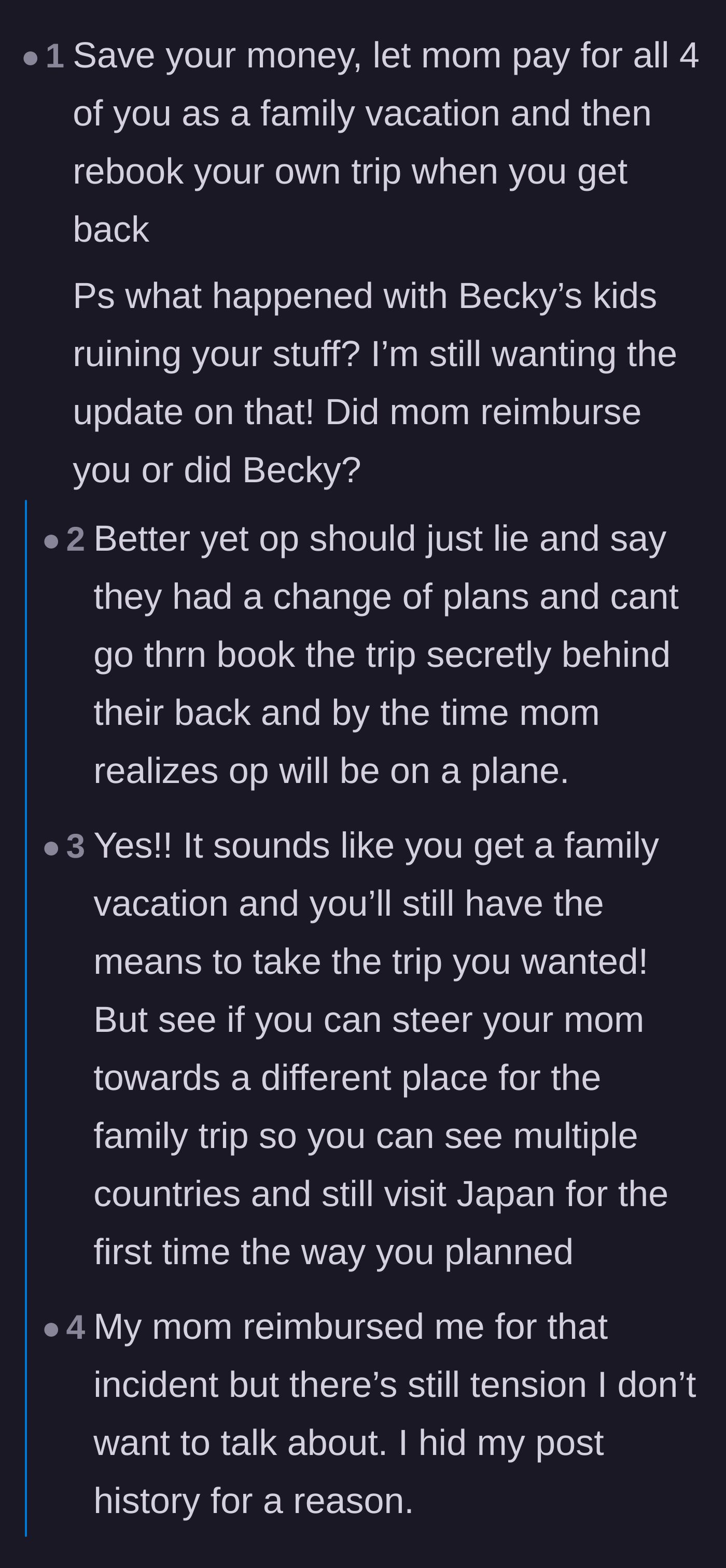Comment thread 1 - Readers suggest letting the mother pay for a family trip first, while one user aggressively digs into the author's past posts about family drama.