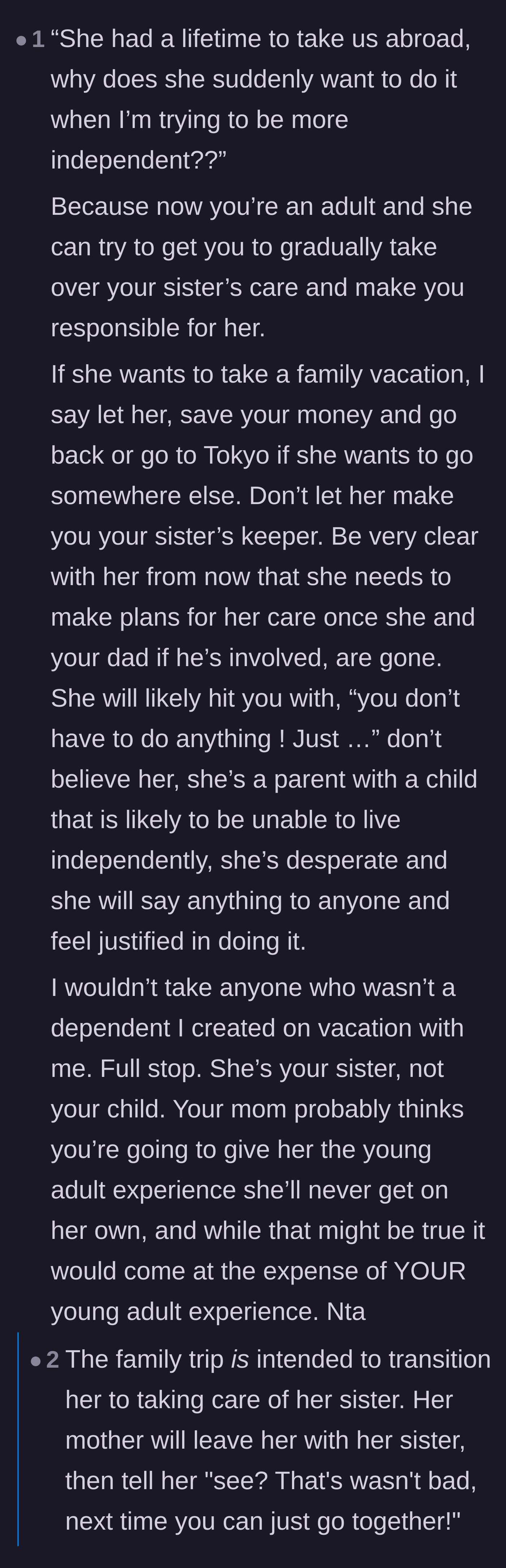 Comment thread 2 - A deep dive into the mother's hidden agenda, suggesting the trip is a test run to make the student a permanent caregiver.