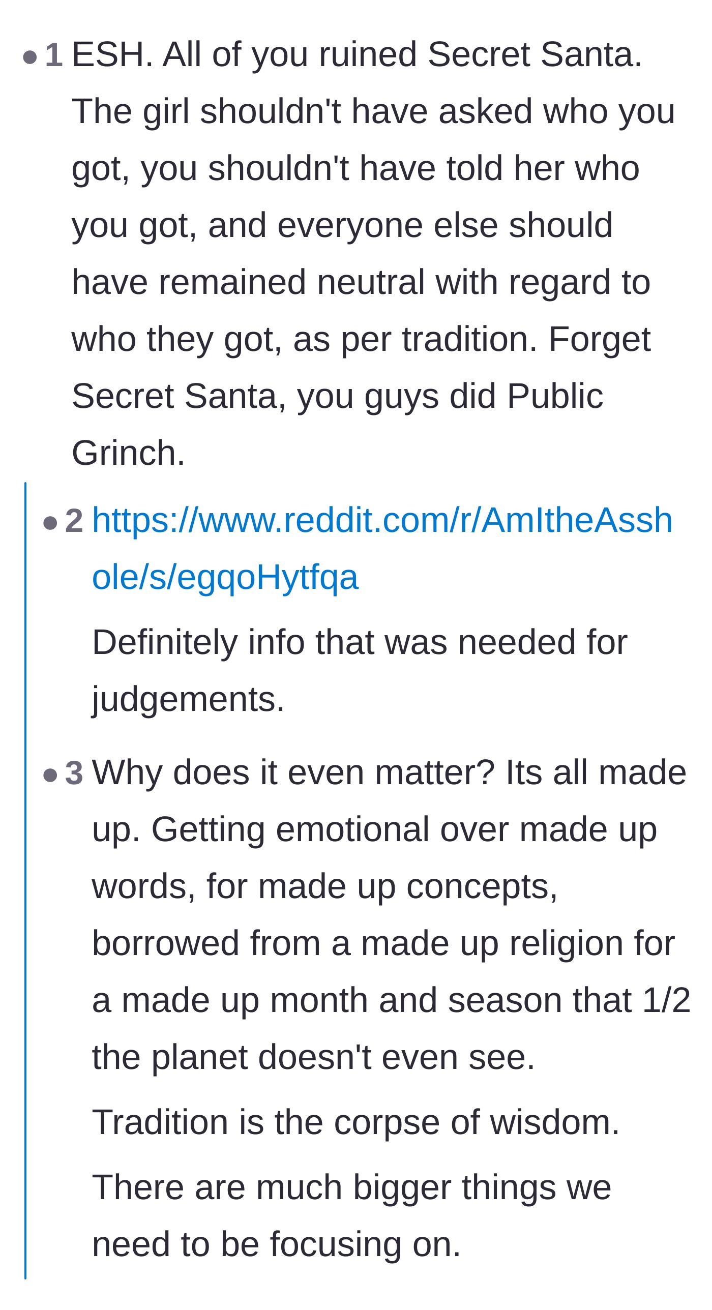 Comment thread 1 - A debate about whether everyone is to blame that eventually spirals into an argument about the value of holiday traditions.