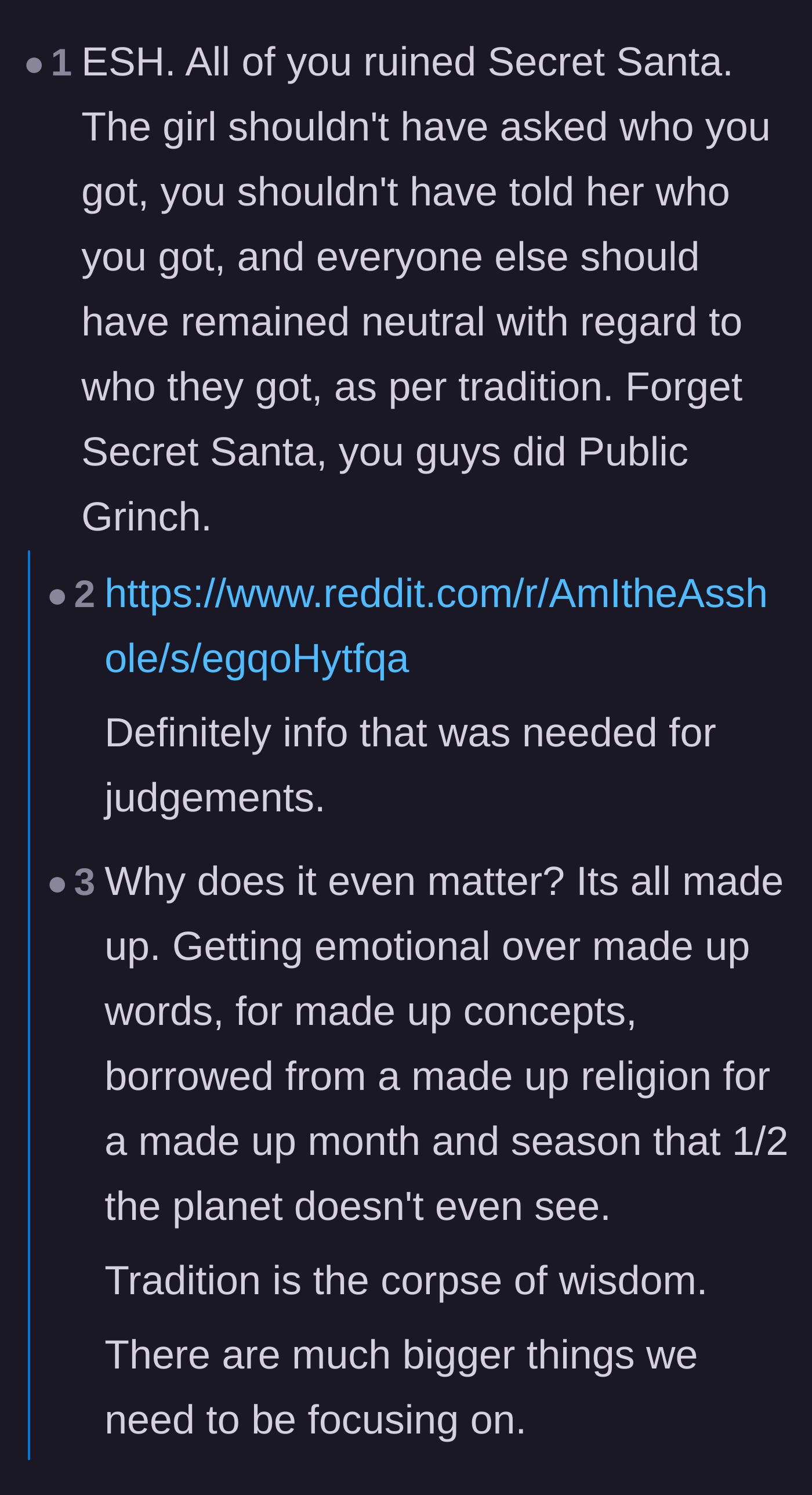 Comment thread 1 - A debate about whether everyone is to blame that eventually spirals into an argument about the value of holiday traditions.