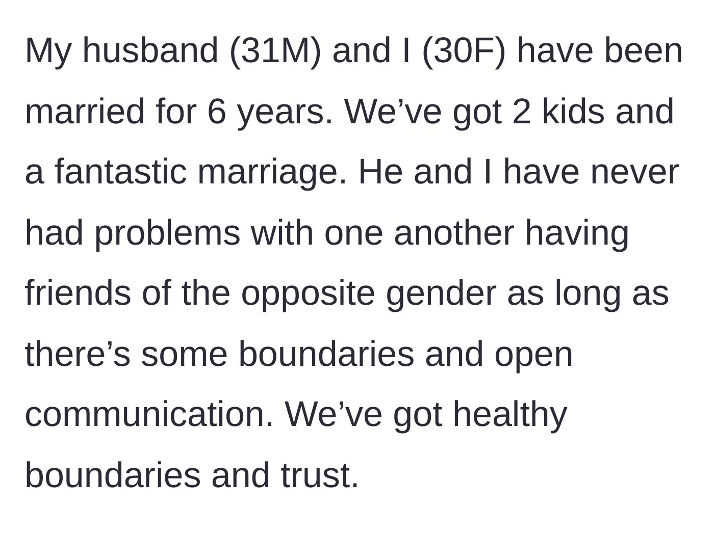 Story part 1 - Wife describing her happy six-year marriage and healthy boundaries with her husband.