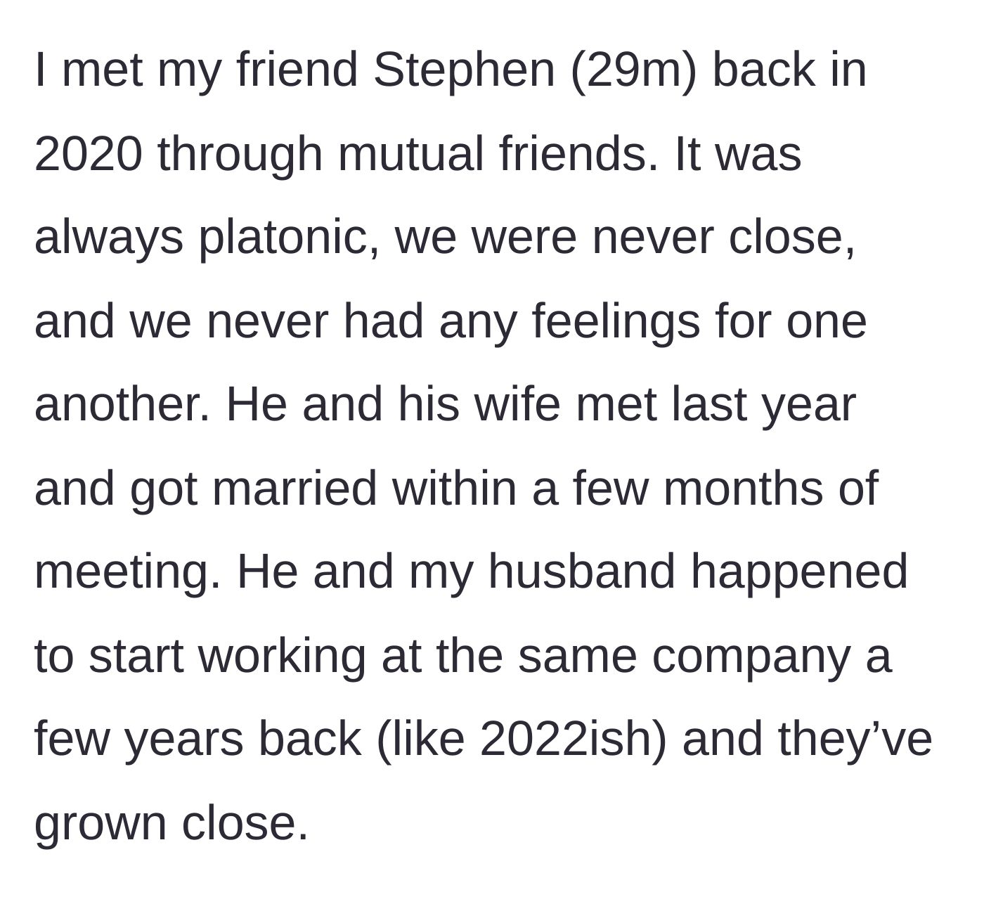 Story part 2 - Background on platonic friend Stephen and his brand-new, fast-moving marriage.