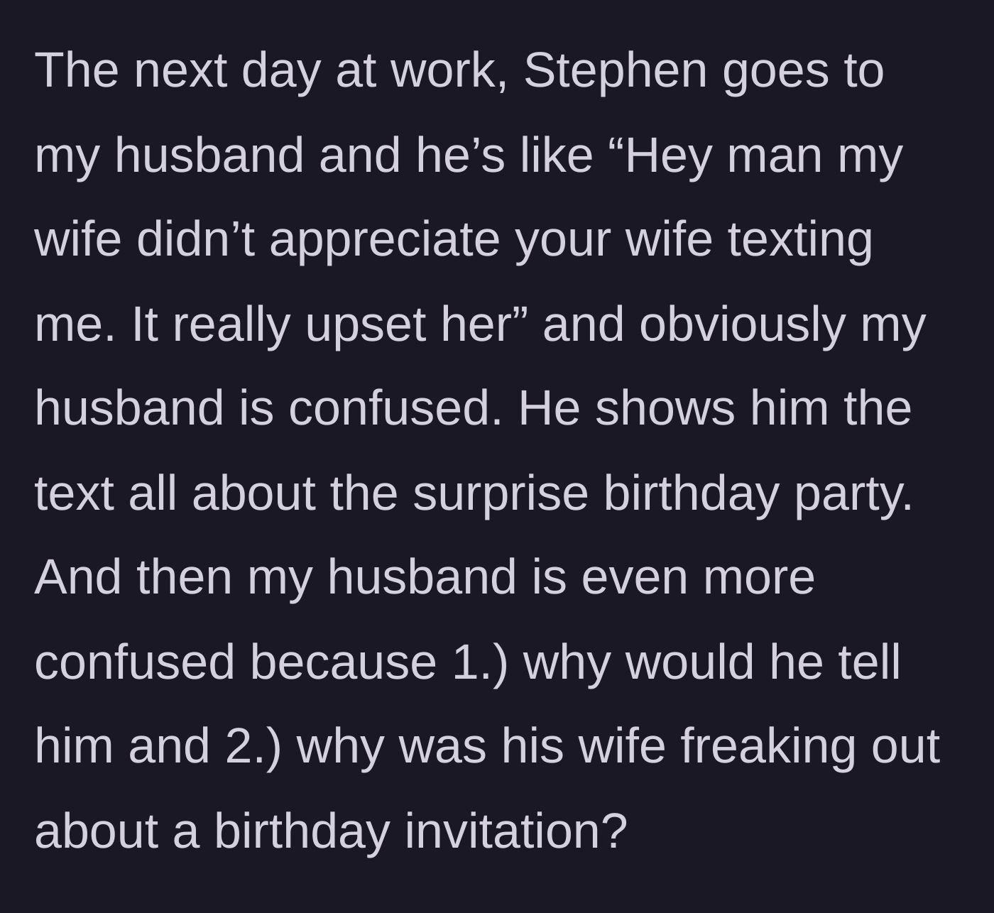Story part 5 - Stephen confronting the husband at work, who is completely confused by the drama.