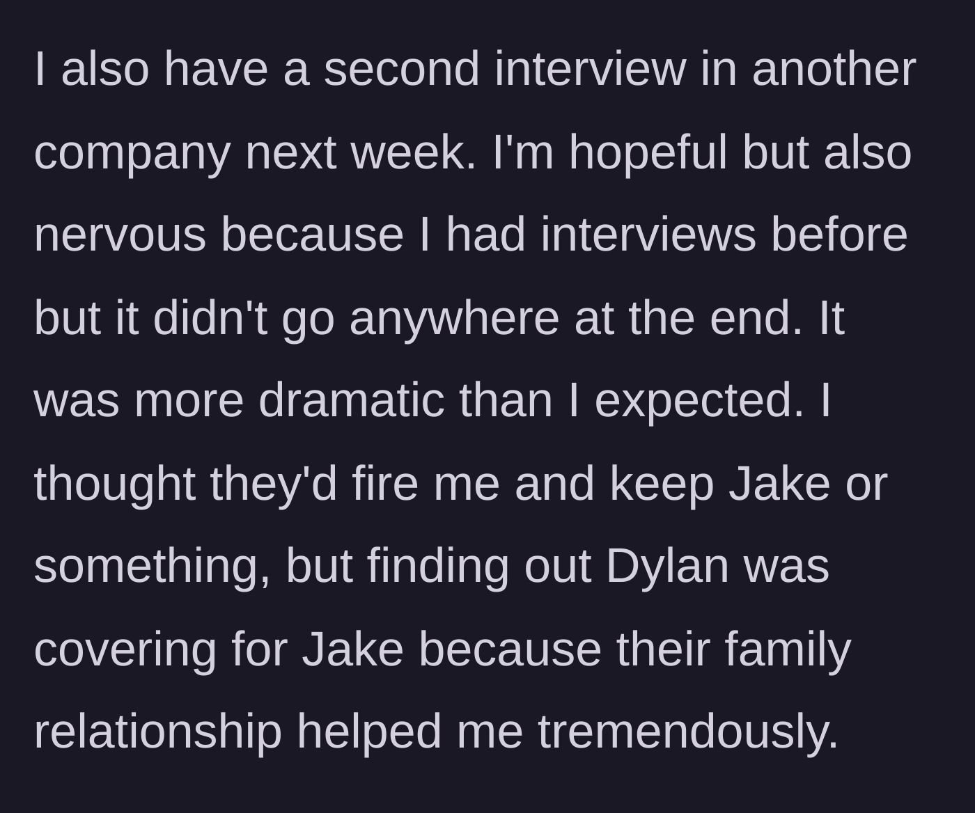 Story part 5 - The employee looks toward a new job interview, reflecting on how their investigative work saved their career.
