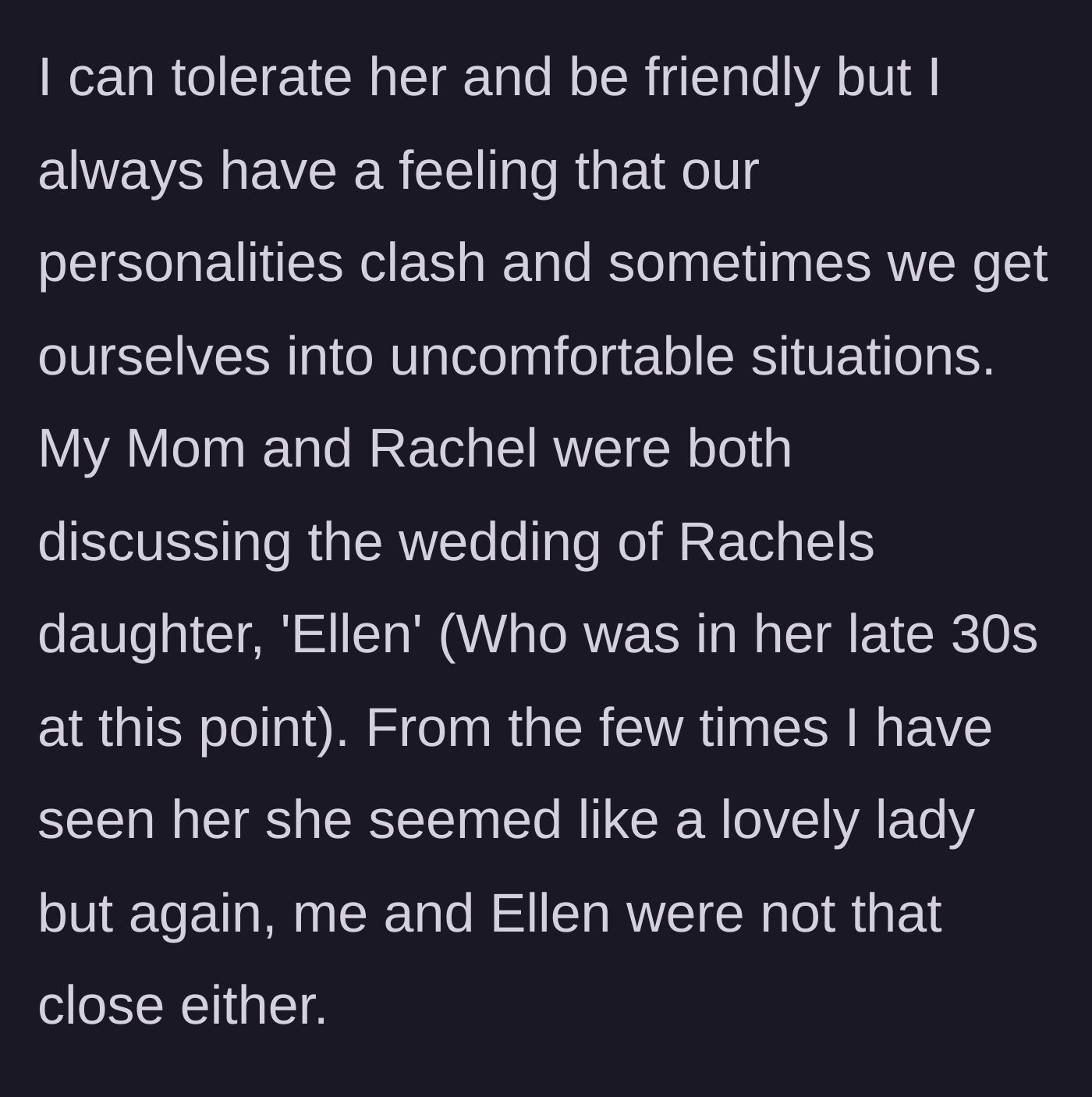 Story part 2 - Mom and Rachel discuss daughter Ellen's upcoming wedding while the narrator listens.