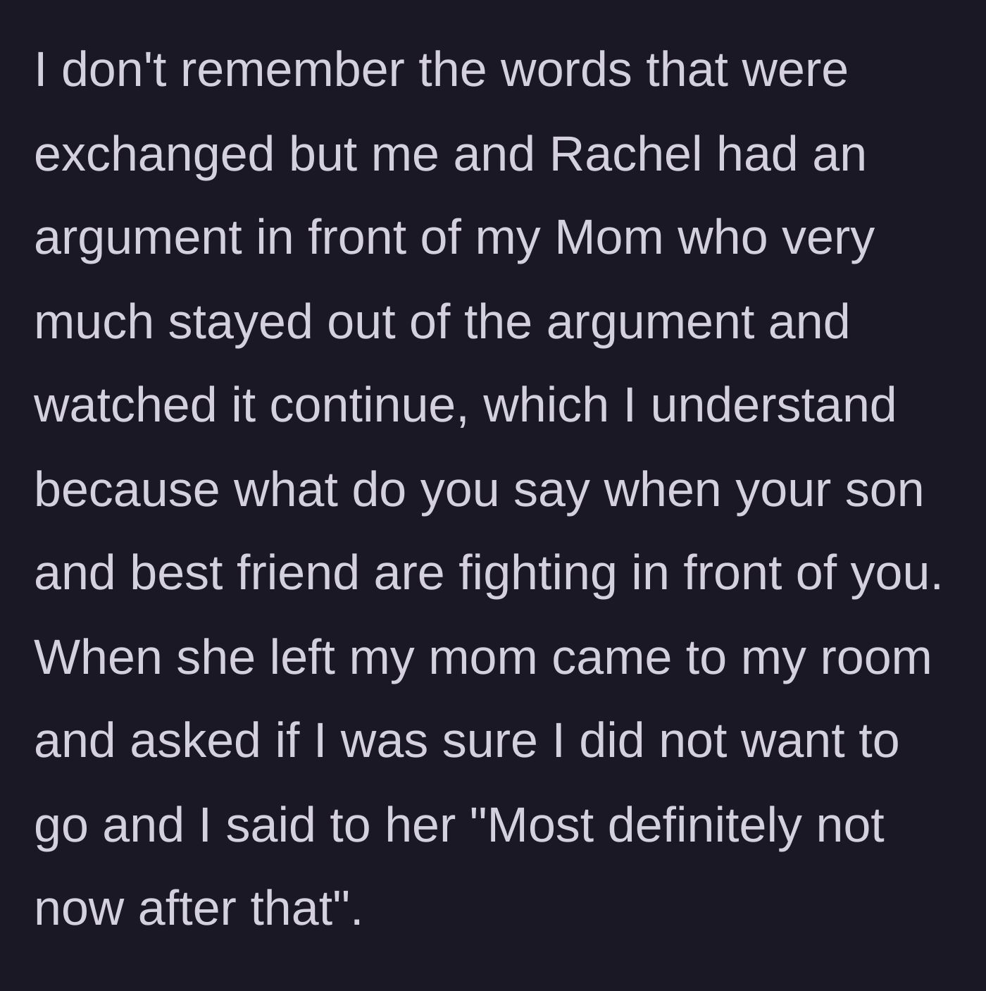 Story part 6 - A full-blown argument erupts between Rachel and the narrator while Mom stays silent.
