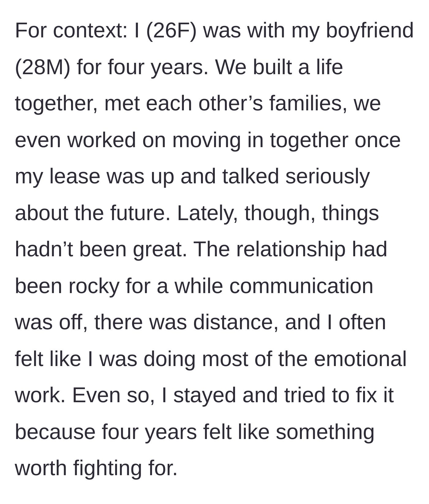 Story part 1 - Describing the rocky four-year relationship and the unequal emotional labor between the couple.