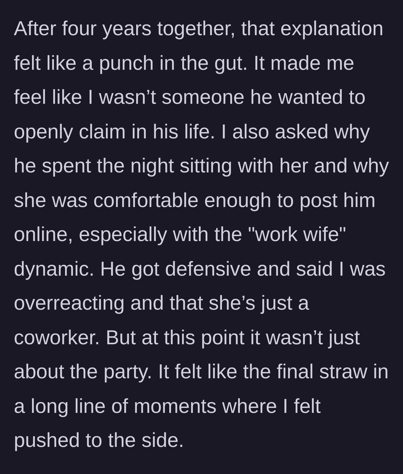 Story part 4 - The emotional gut punch of his defensiveness and feeling sidelined for the final time.
