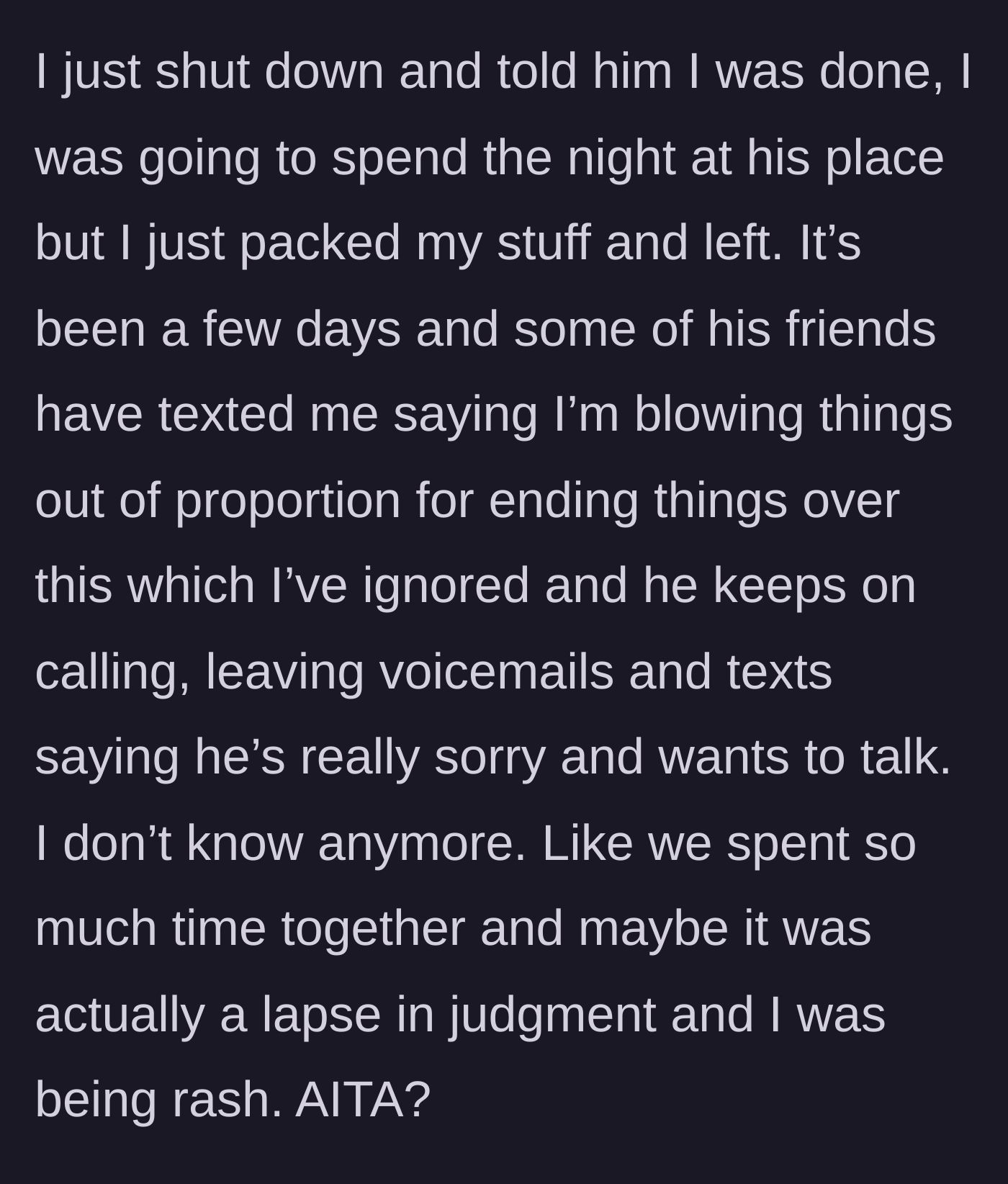 Story part 5 - Packing her bags, leaving his place, and dealing with his enabling friends who claim she is overreacting.