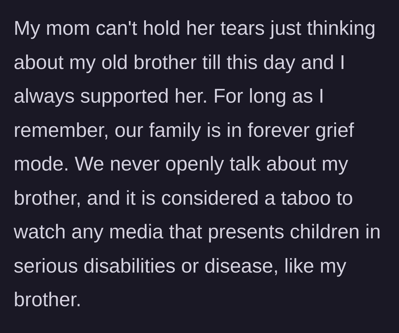 Story part 2 - The description of a household trapped in 30 years of mourning over a deceased brother.