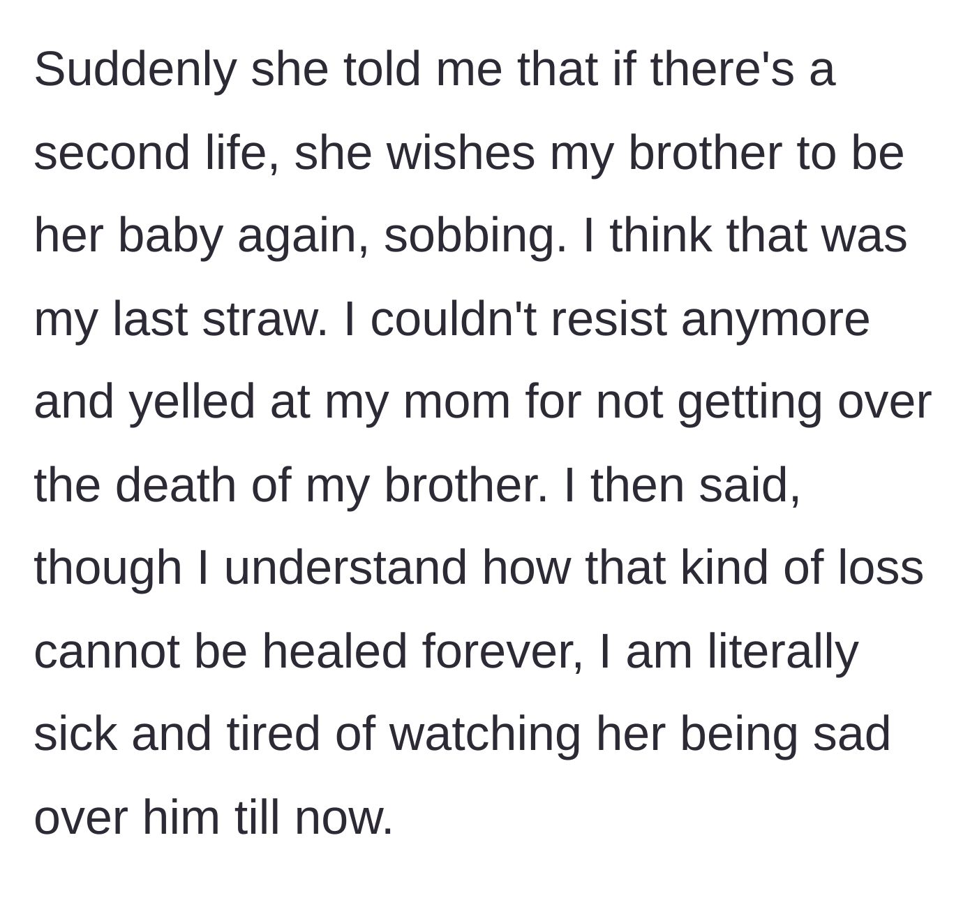 Story part 5 - The climax where the mother wishes her deceased son back, and the daughter yells at her to get over the grief.