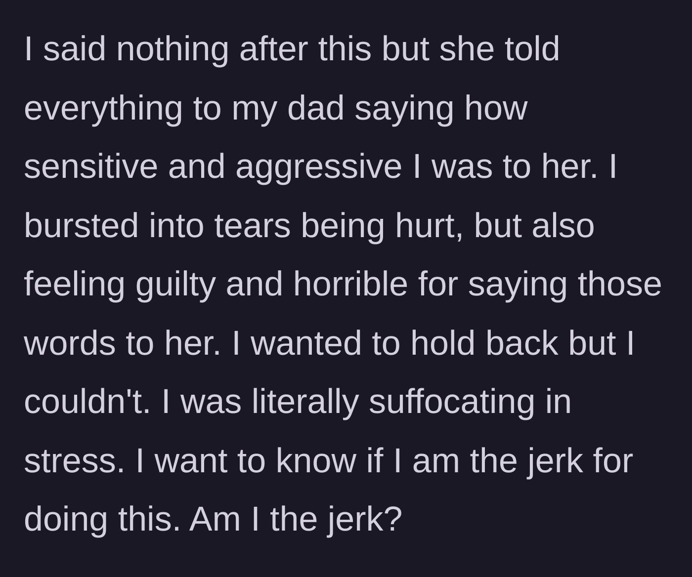 Story part 7 - The daughter crying from guilt and stress after her mother tells her father what happened.