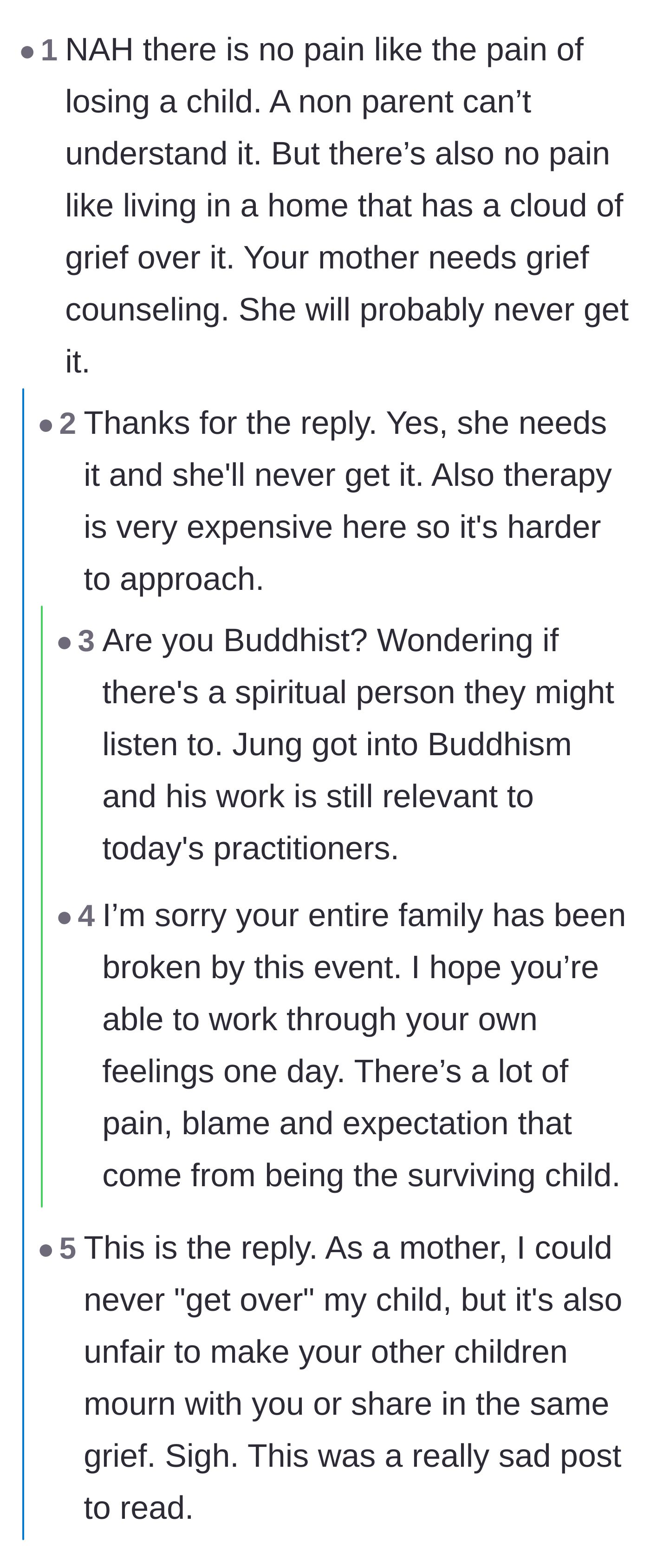Comment thread 5 - A heartbreaking acknowledgment that while a parent never gets over losing a child, it's unfair to trap surviving children in that grief.