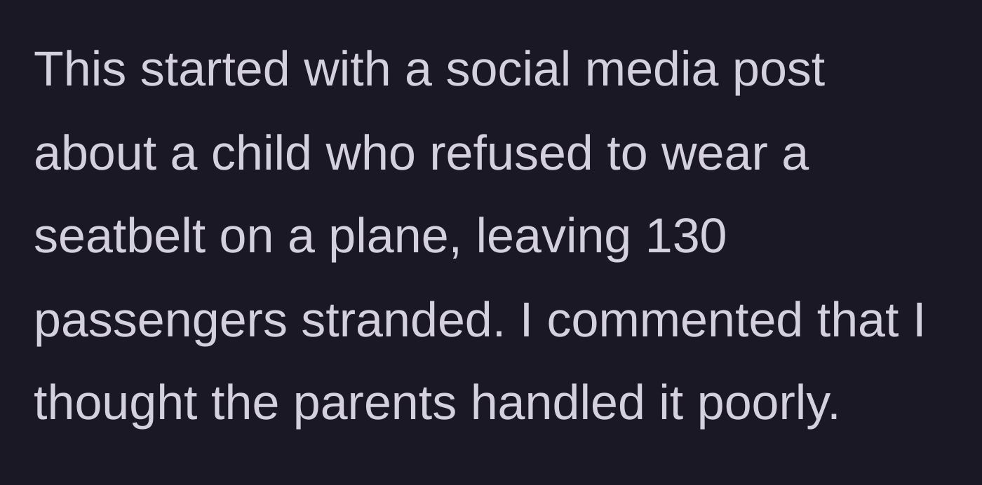 Story part 2 - Leaving a comment on a viral post about a child disrupting a flight.