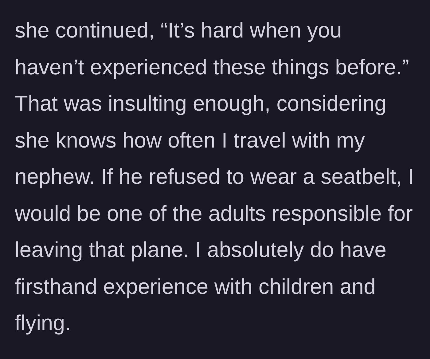 Story part 4 - The wife doubles down on her insulting claim about her 'lack of experience'.