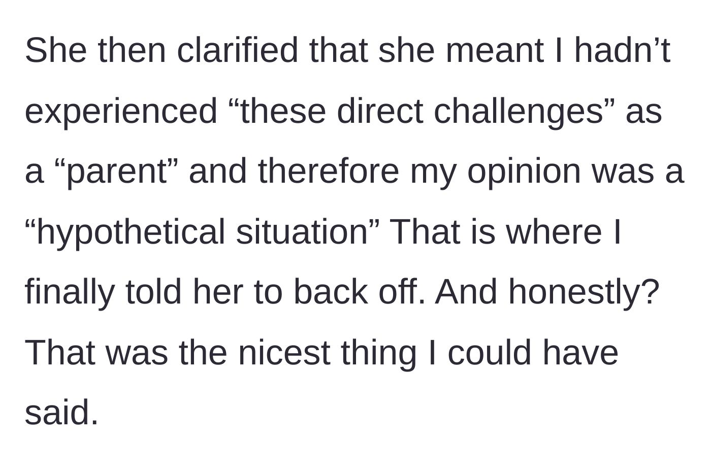 Story part 5 - The wife calls her opinion a 'hypothetical situation', prompting a 'back off' response.