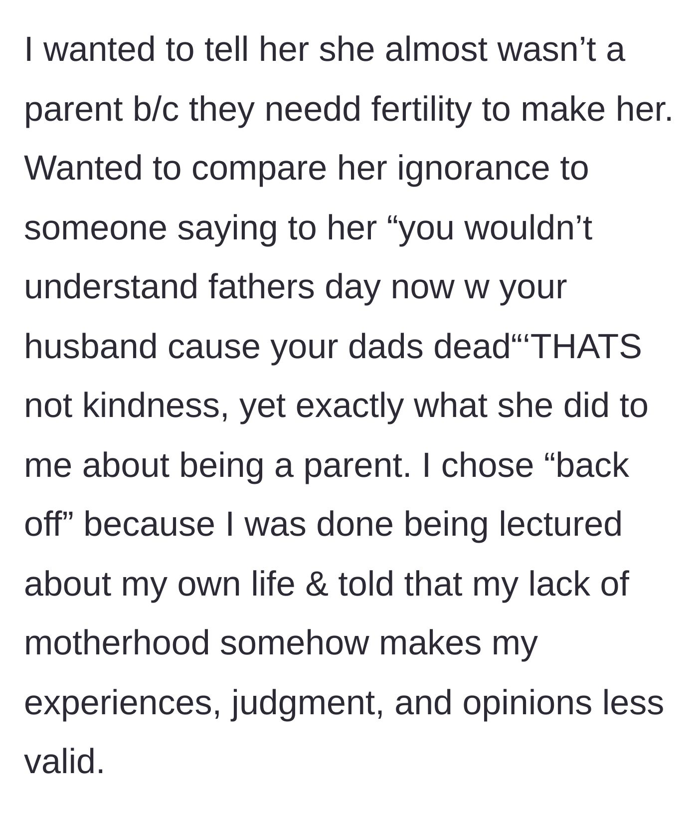 Story part 8 - Holding back brutal comparisons about infertility and loss to take the high road.