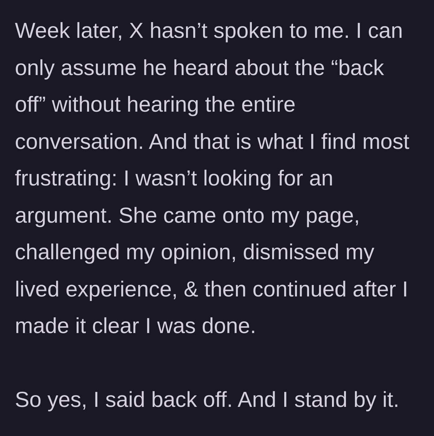 Story part 9 - The friend gives her the silent treatment a week later, but she stands her ground.