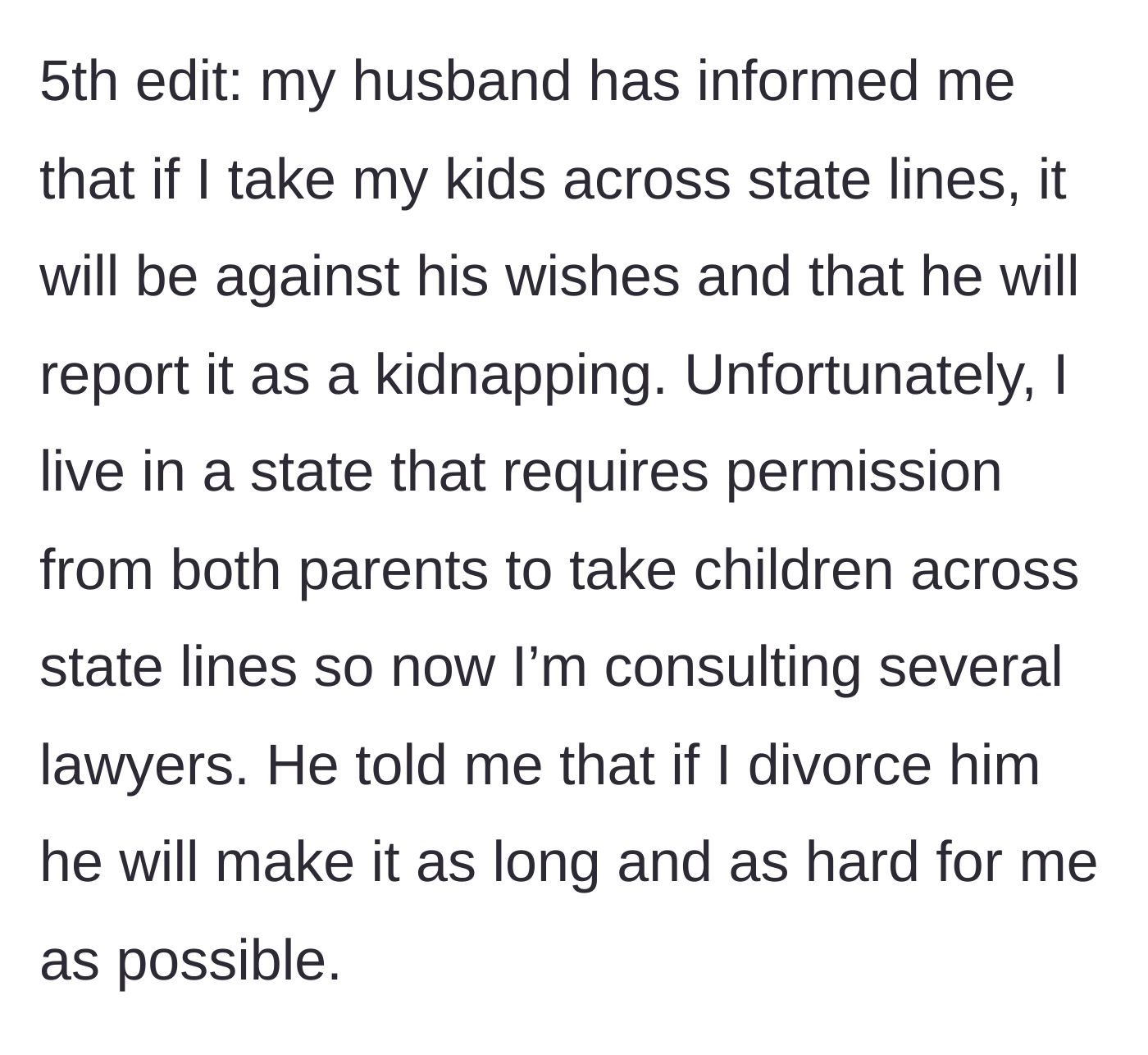 Story part 8 - The final update where the husband threatens her with kidnapping charges if she leaves the state, prompting her to consult lawyers.