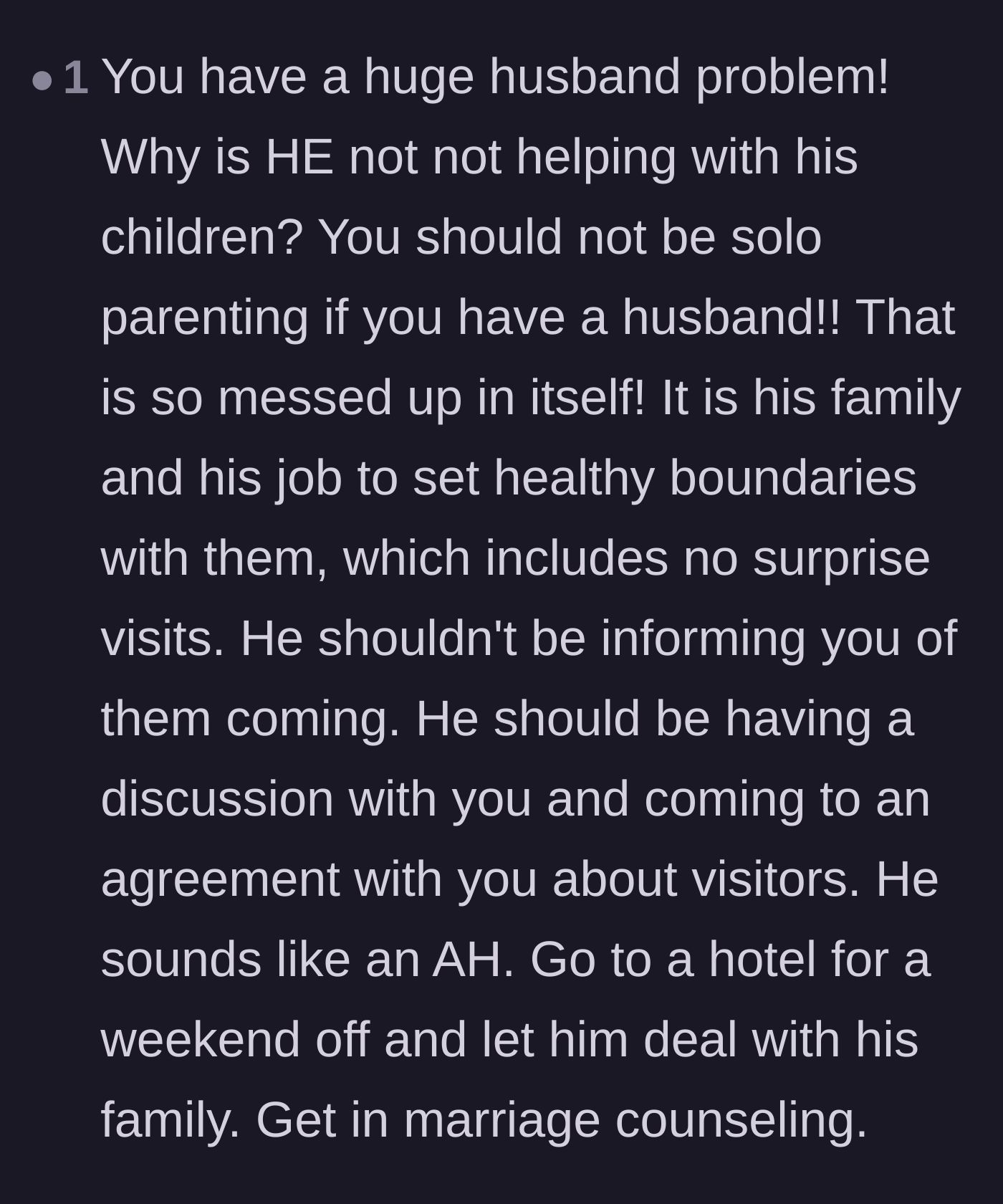 Comment thread 2 - A commenter pointing out the fundamental injustice of solo parenting while married and suggesting she leave him to host his own family.