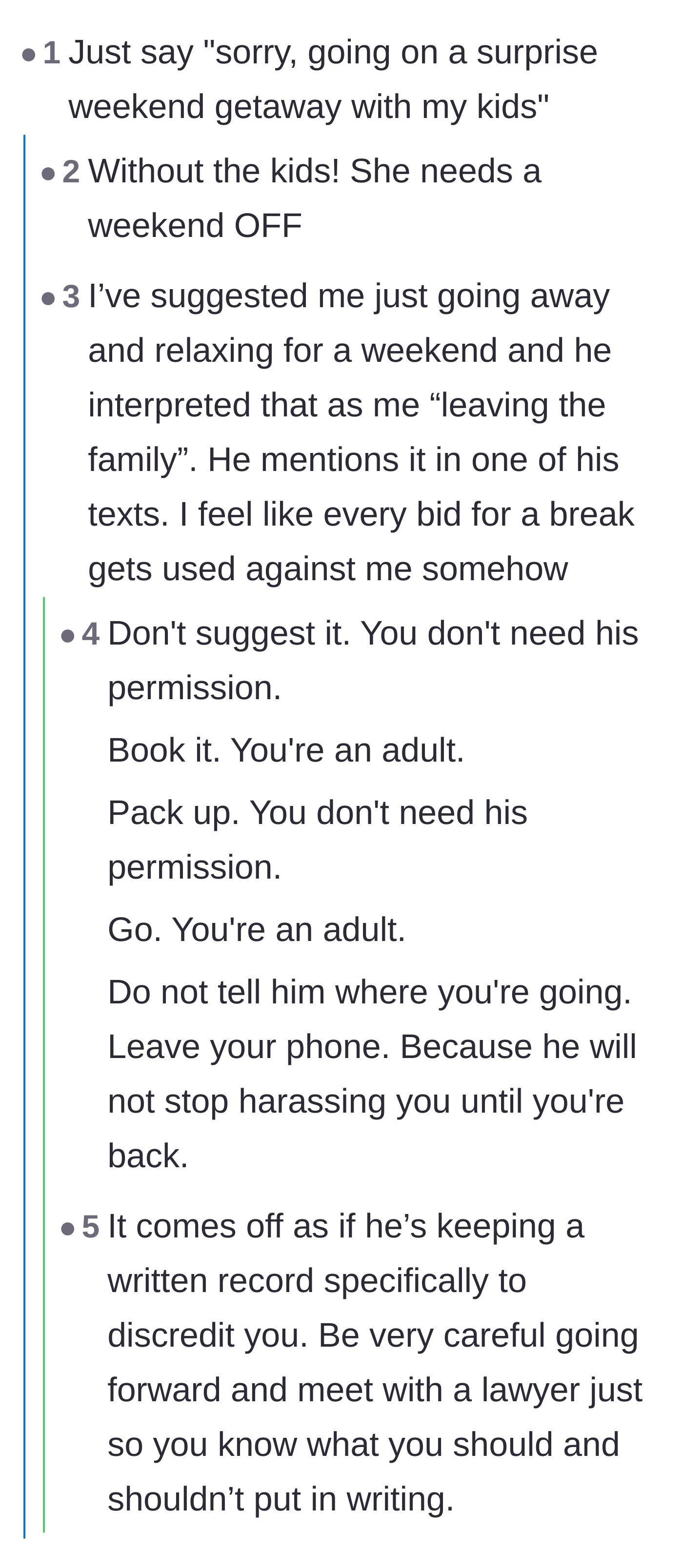 Comment thread 5 - Advice urging the mother to stop asking for permission to take a break, warning her that the husband is creating a false written record.