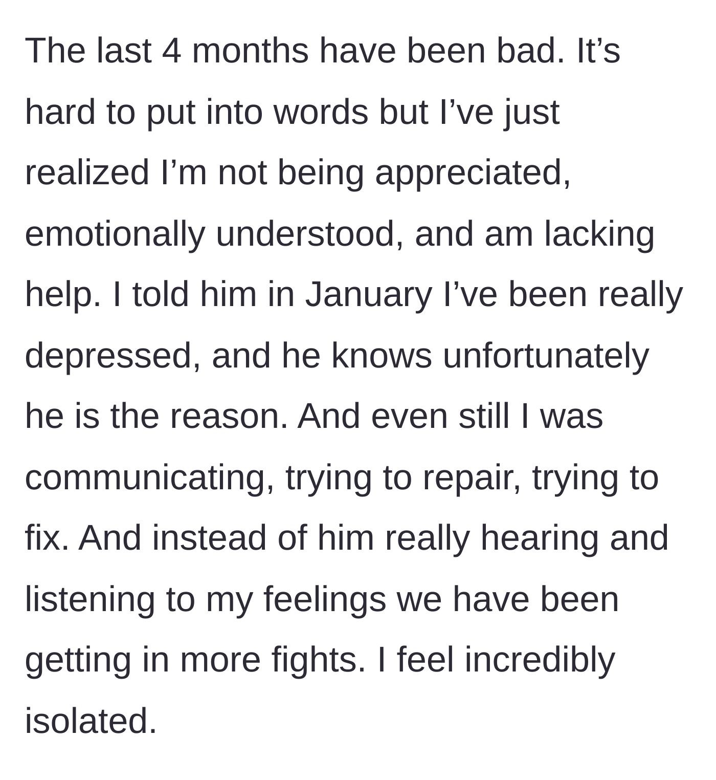 Story part 3 - Wife describes her recent depression, feeling isolated, and her husband's refusal to listen or repair.