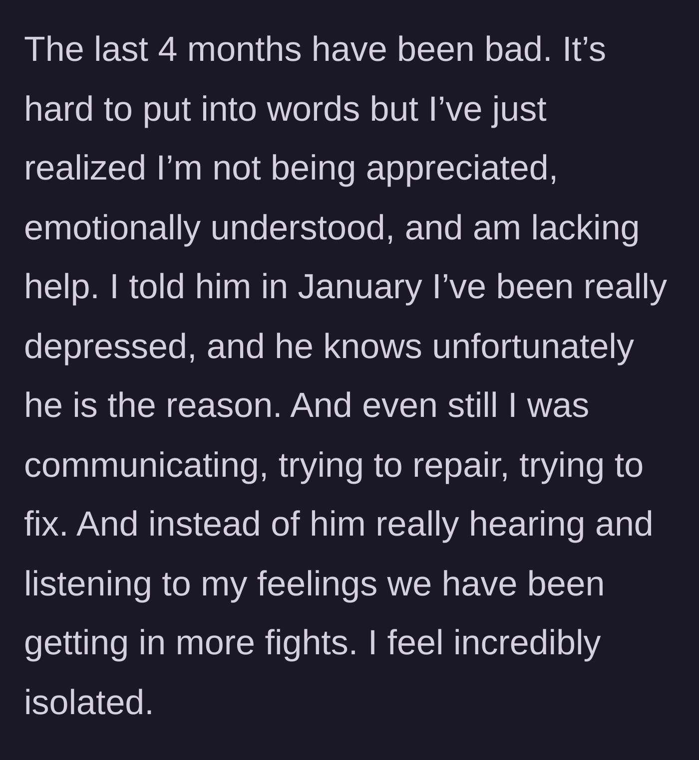Story part 3 - Wife describes her recent depression, feeling isolated, and her husband's refusal to listen or repair.