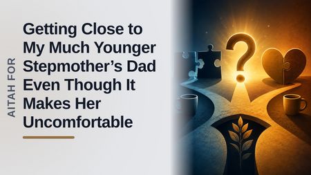 The Justified Daughter Who Outraged Her Projecting Stepmom Just By Talking To Her Dad