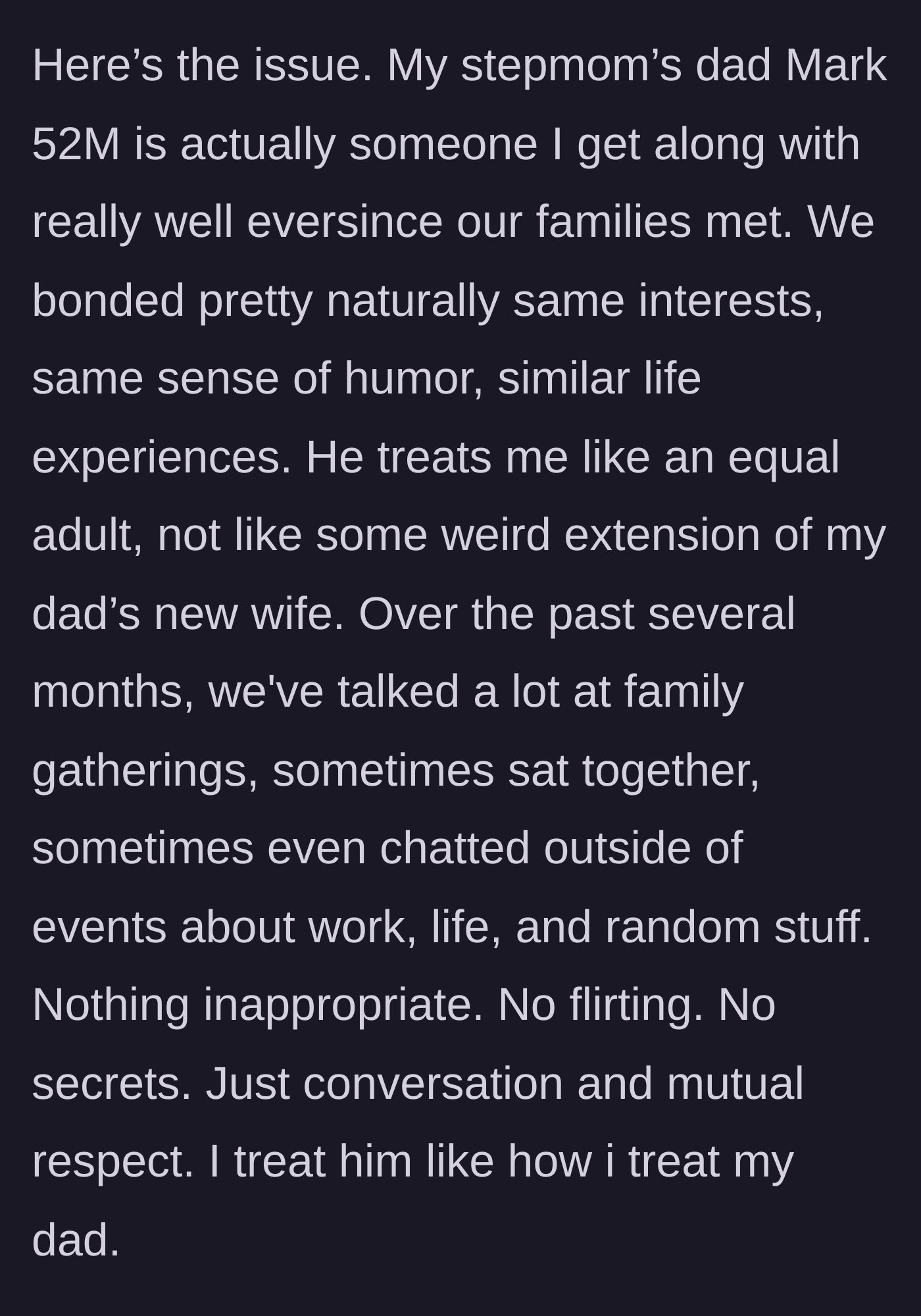 Story part 2 - The daughter explains she bonded naturally and platonically with her stepmother's 52-year-old father over shared interests.