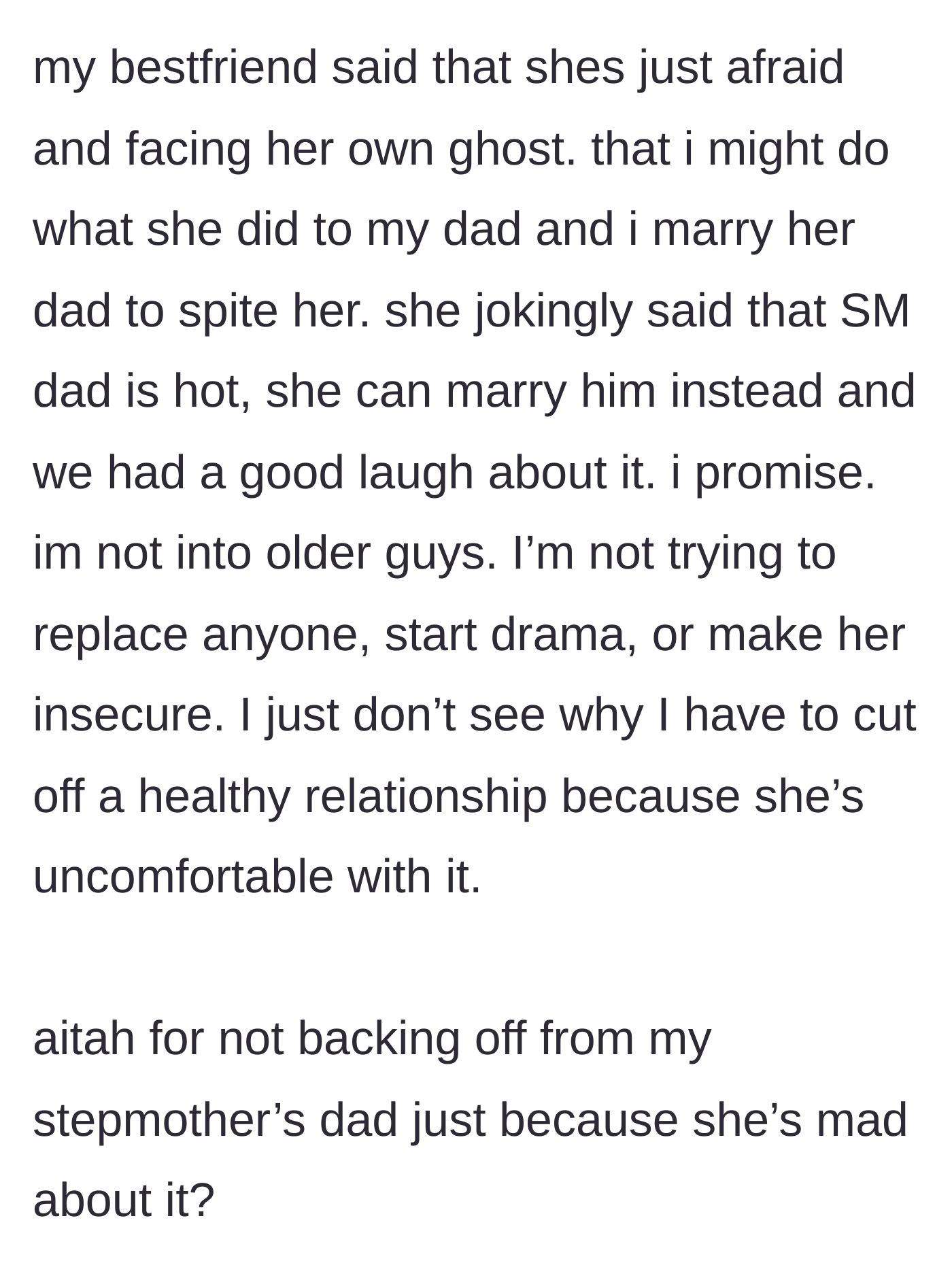 Story part 5 - The daughter's best friend suggests the stepmother is projecting her own actions, and the daughter clarifies she has no romantic interest in the older man.