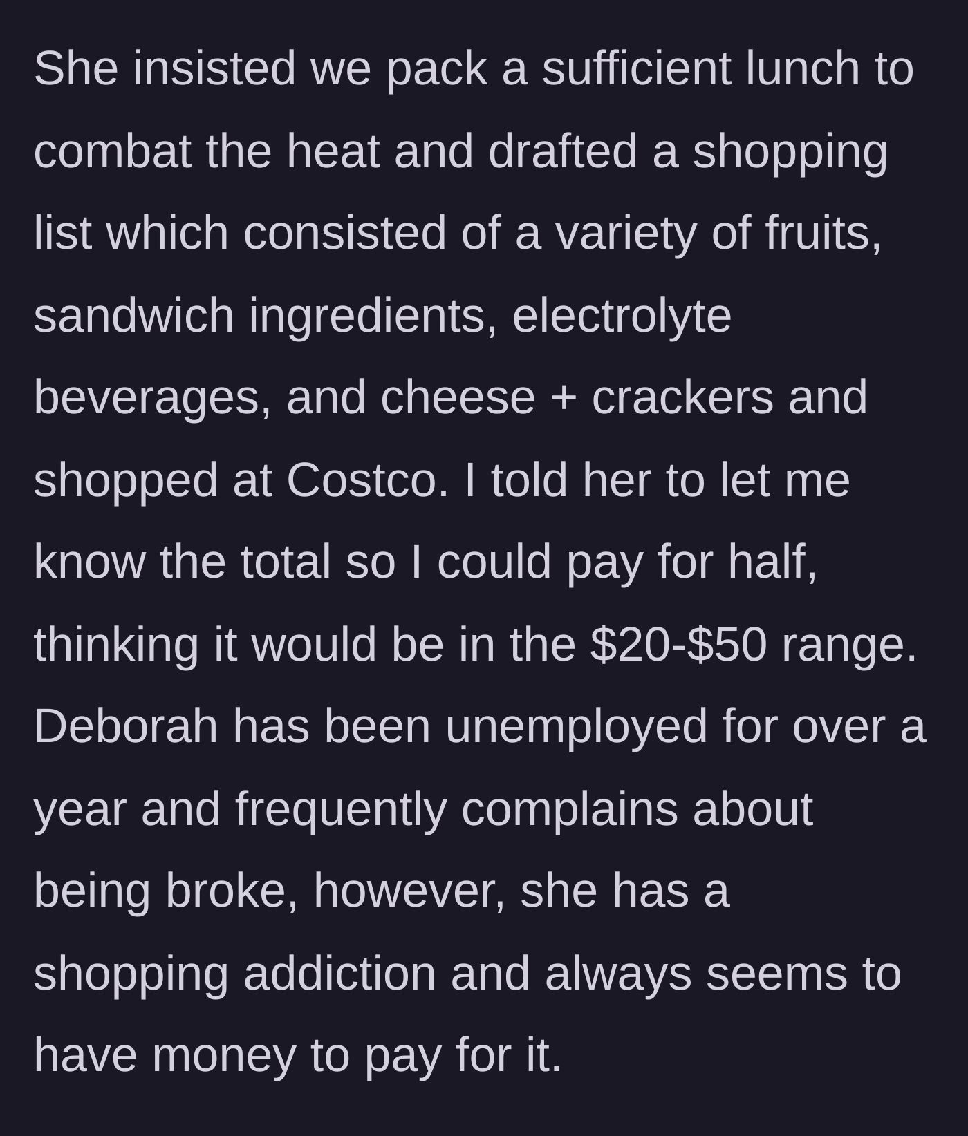 Story part 2 - The friend buys lunch at Costco and the narrator expects a $20 to $50 split, noting the friend's shopping habits.
