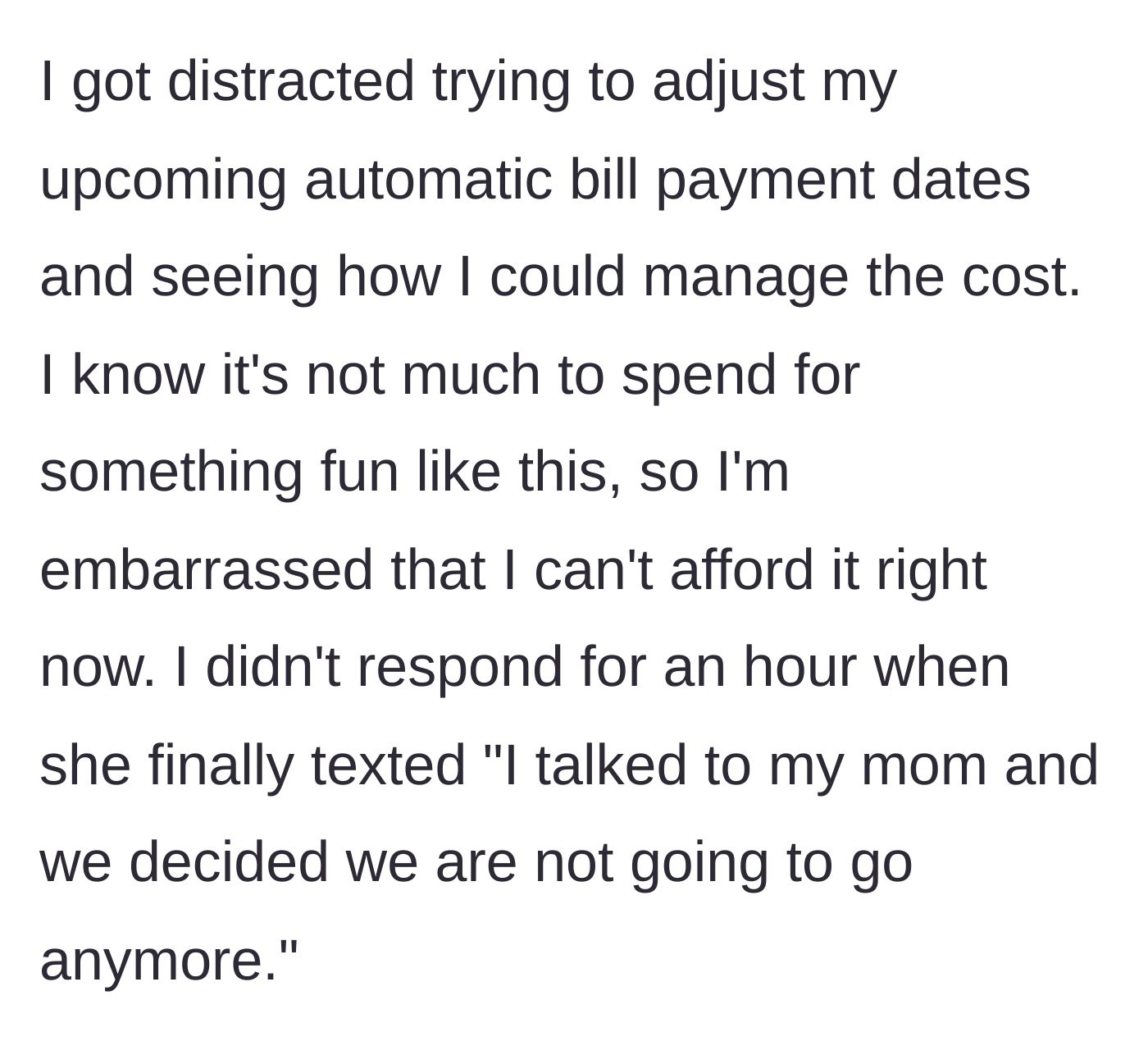 Story part 6 - The narrator spends an hour trying to budget, and the friend suddenly cancels the trip entirely.