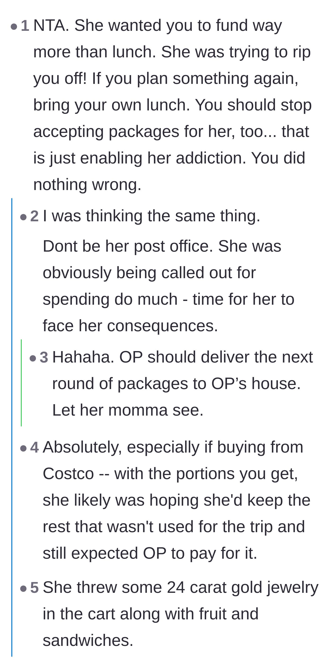 Comment thread 5 - Commenters urging the narrator to stop accepting the friend's secret packages and stop enabling her behavior.