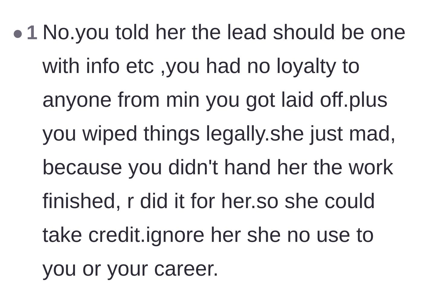 Comment thread 4 - Speculation that the coworker just wanted the finished work to take credit.