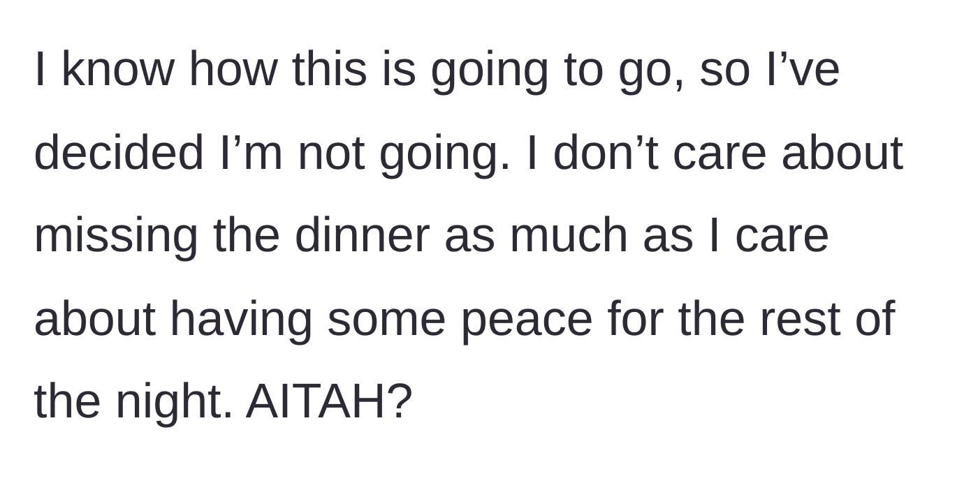 Story part 3 - The author decides to skip the dinner entirely to protect her peace of mind.