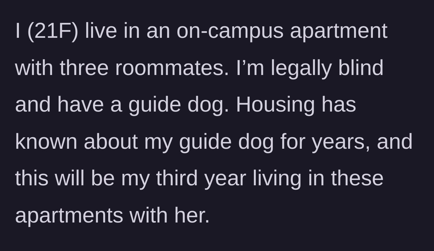 Story part 1 - The 21-year-old author explains her living situation with her guide dog.