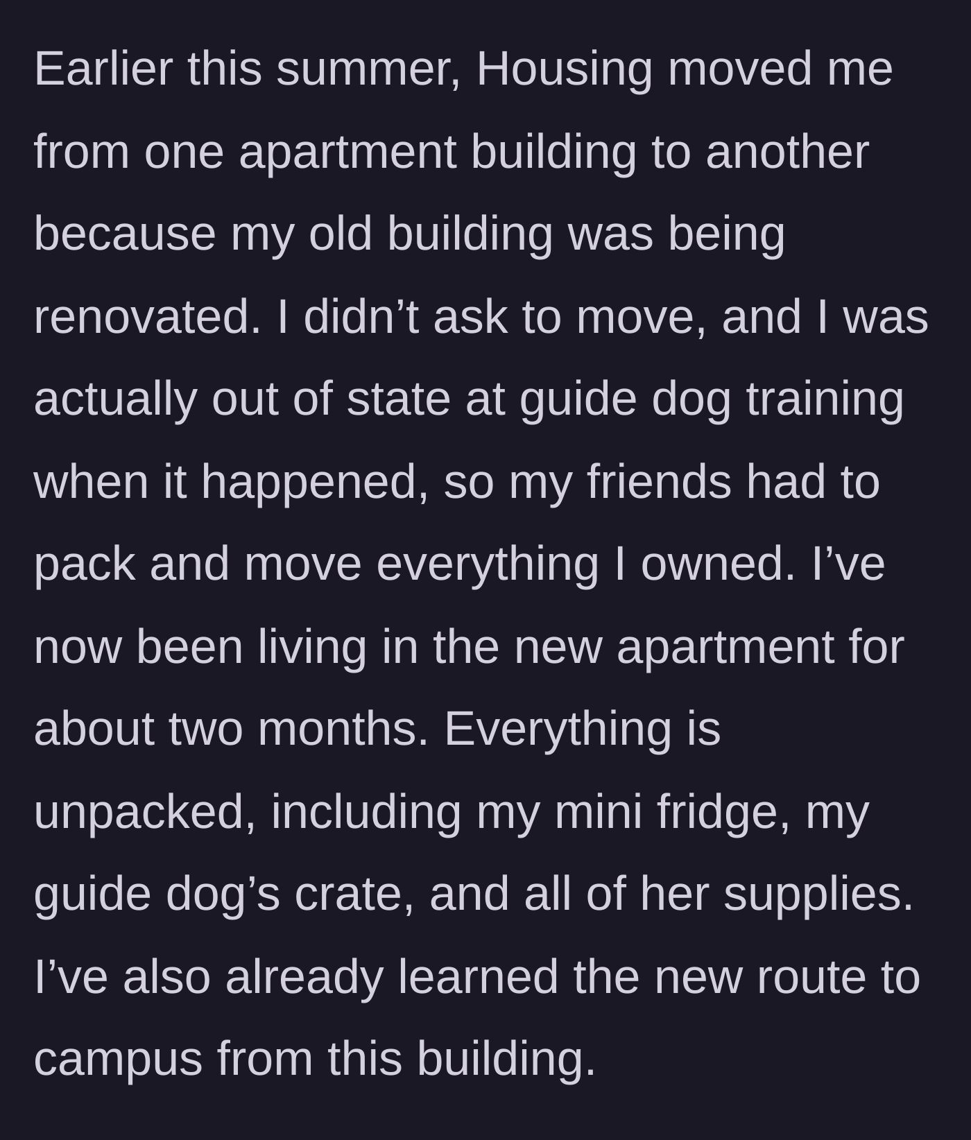 Story part 2 - The author describes being forced to move earlier in the summer and learning a new route.